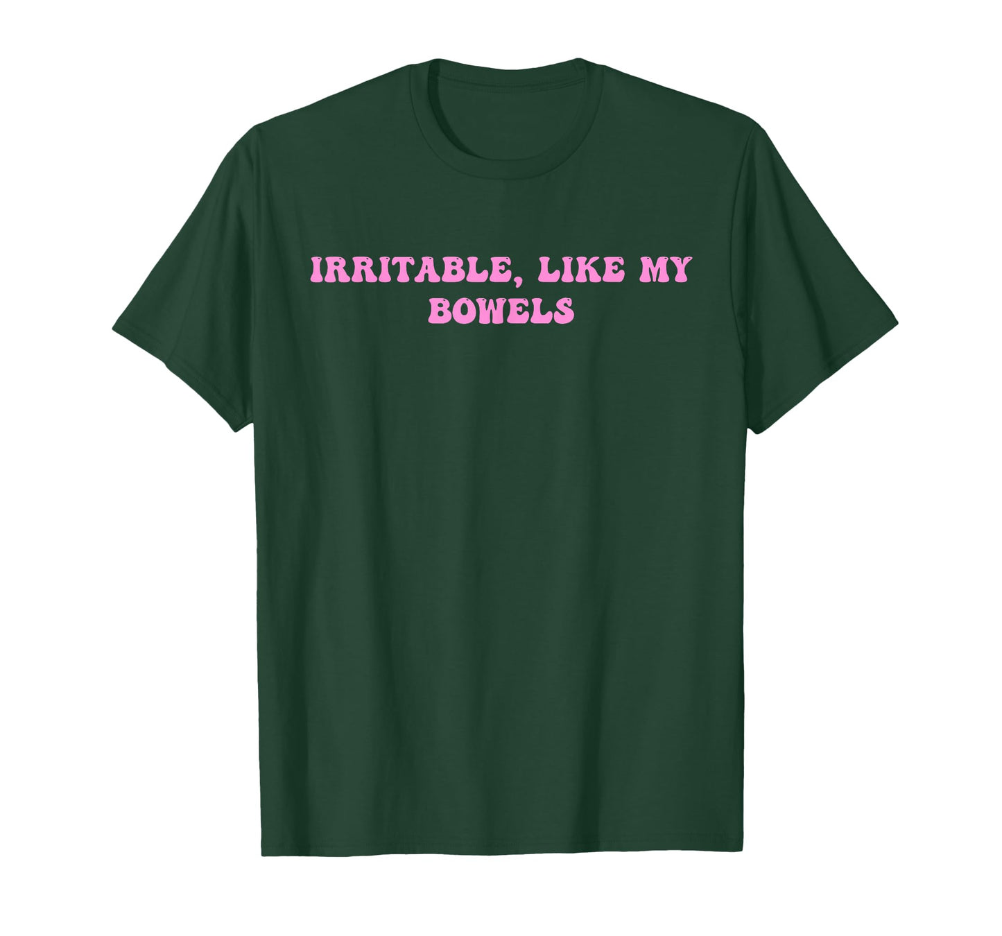 Irritable Like My Bowels Design T-Shirt