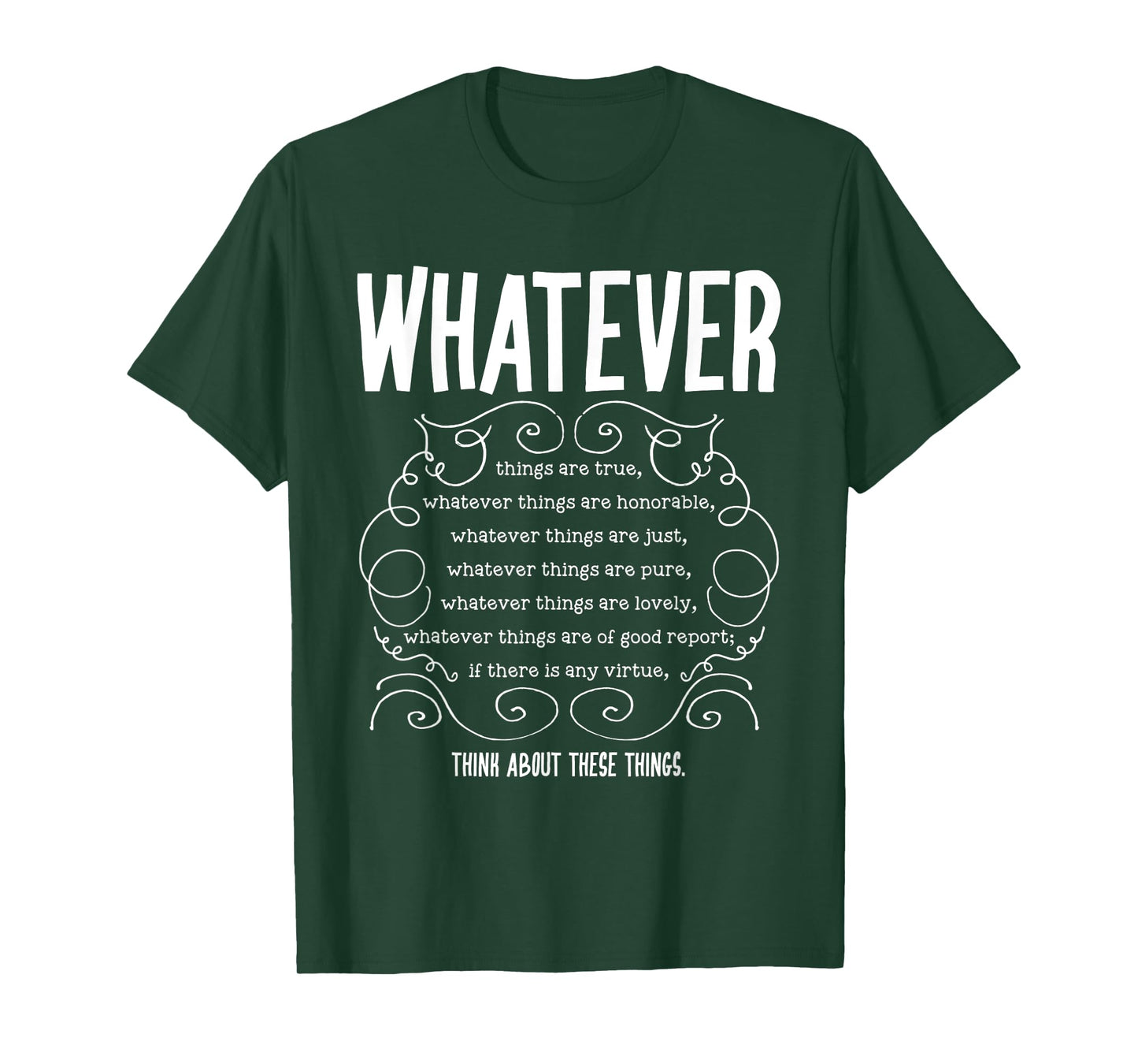 Philippians 4:8 Whatever Is ... Bible Verse T-Shirt