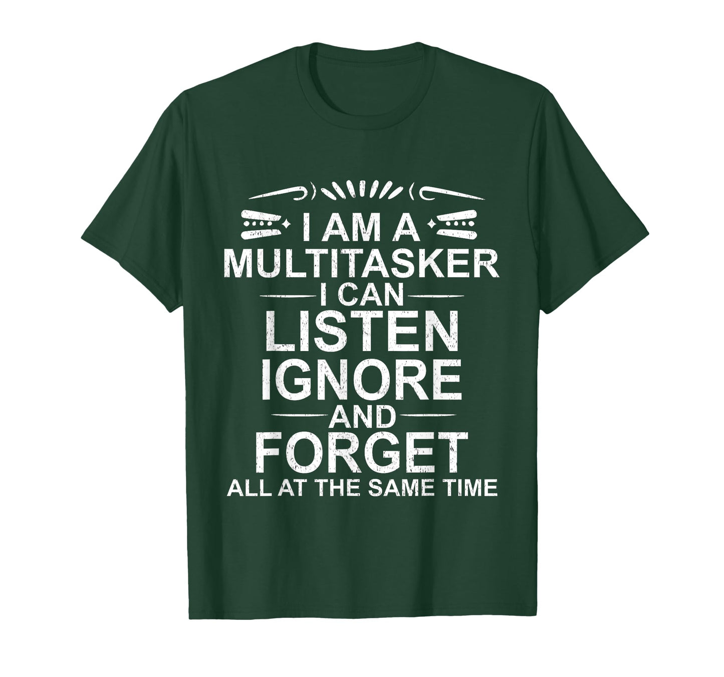 I'm a Multitasker Multitasking Funny Sarcastic Saying Tee T-Shirt