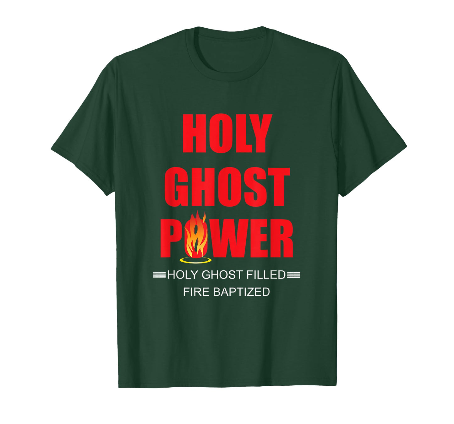 Holy Ghost Power Fire Baptized Pentecostals Christians Gifts T-Shirt