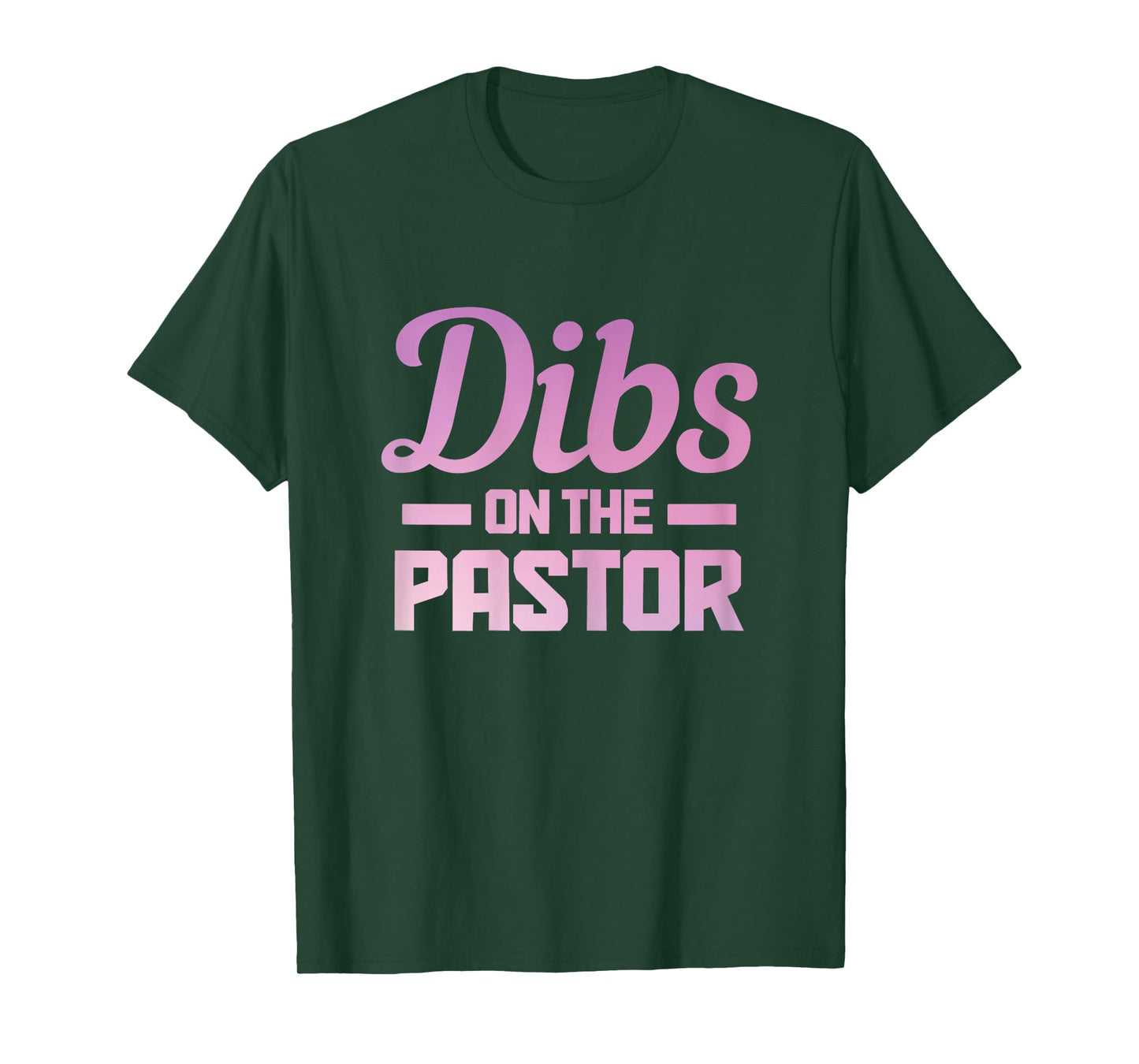 Dibs On The Pastor Funny Christian Faith Jesus Preacher T-Shirt
