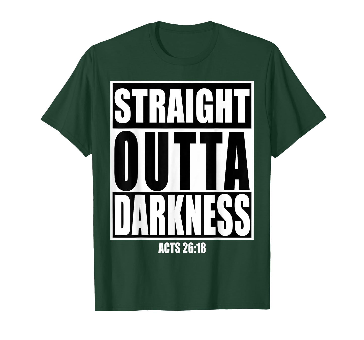 Straight Outta Darkness Shirt Biblical Verse Design Gift T-Shirt