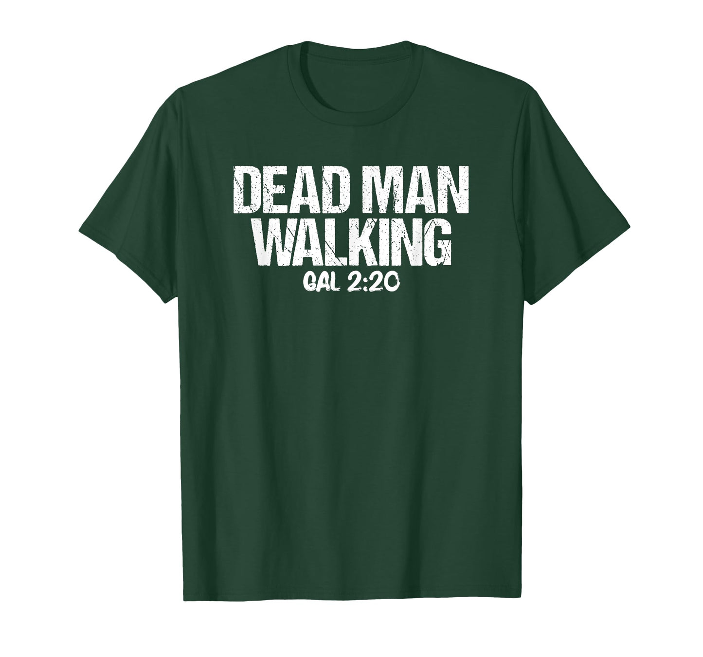 Dead Man Walking Galatians 2:20 Bible Verse T-Shirt T-Shirt
