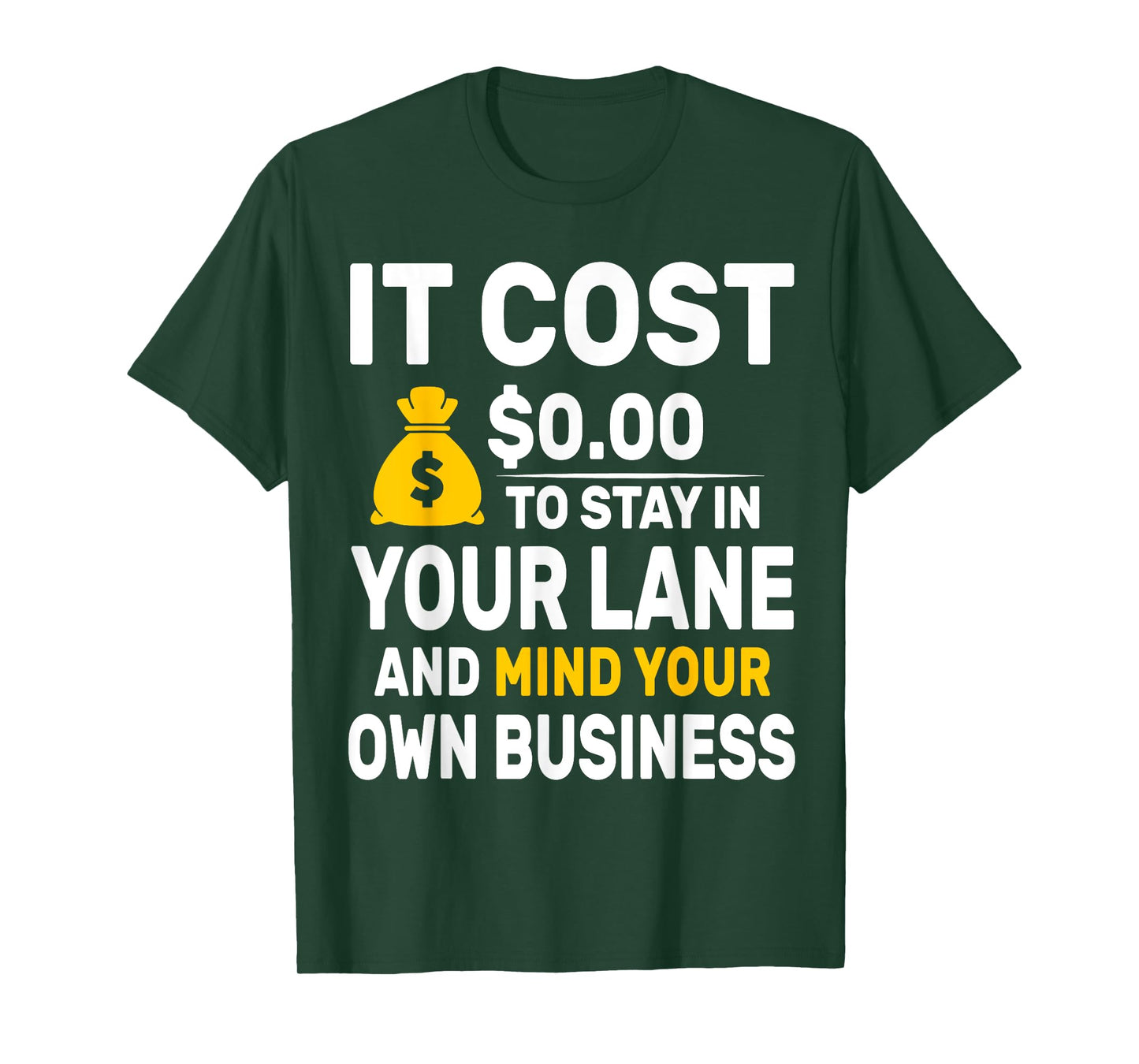 Mind Your Own Business Minding Your Own Business Funny Quote T-Shirt
