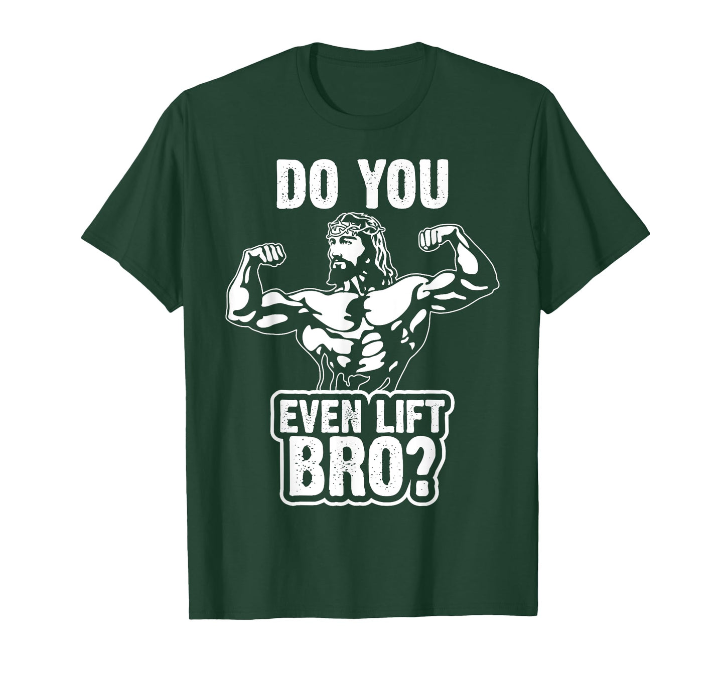 Funny Jesus Bodybuilder T Shirt - Do you even lift bro? T-Shirt