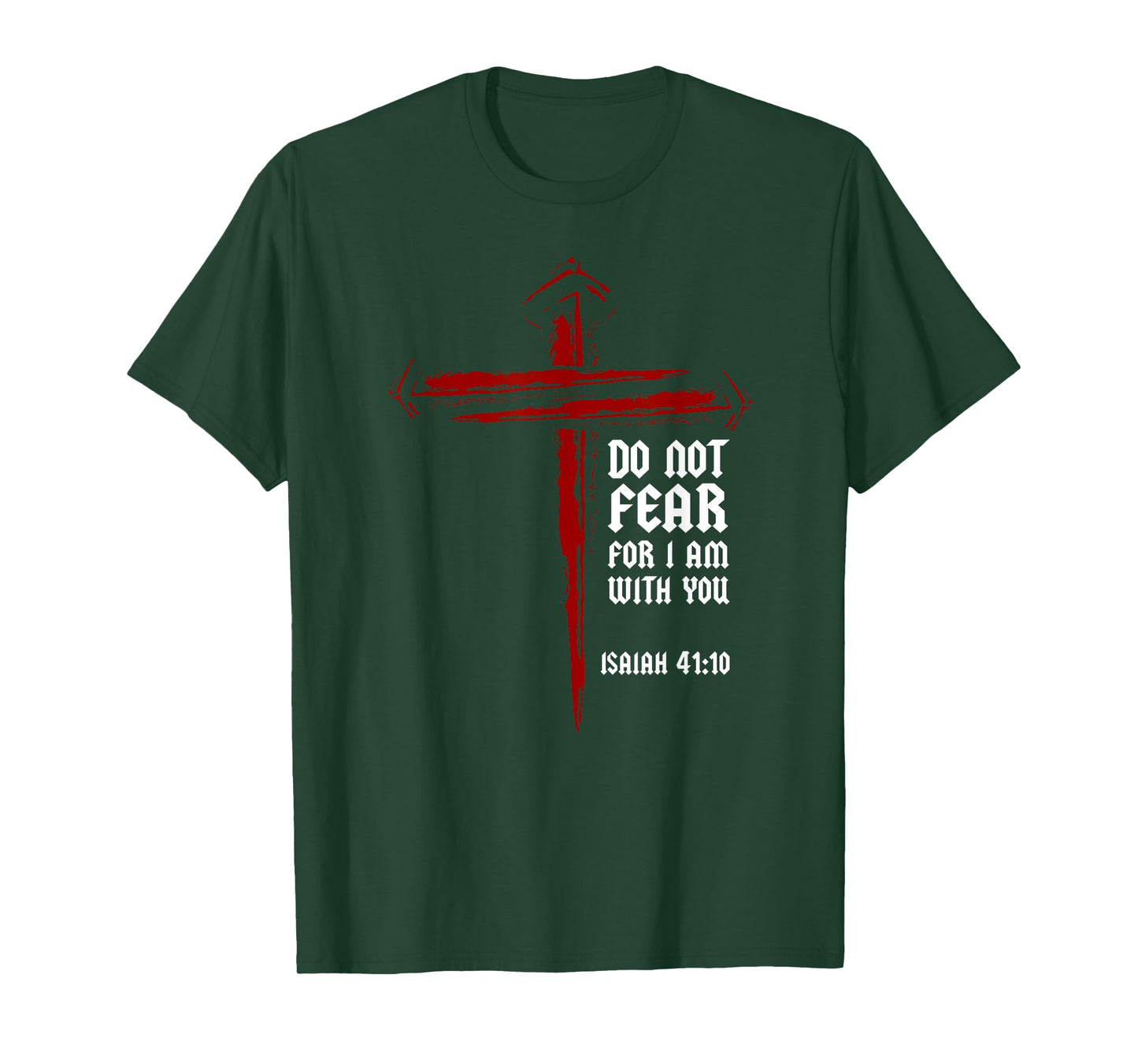 Christian Cross Nails Jesus Faith Isaiah 41:10 Bible Verse T-Shirt