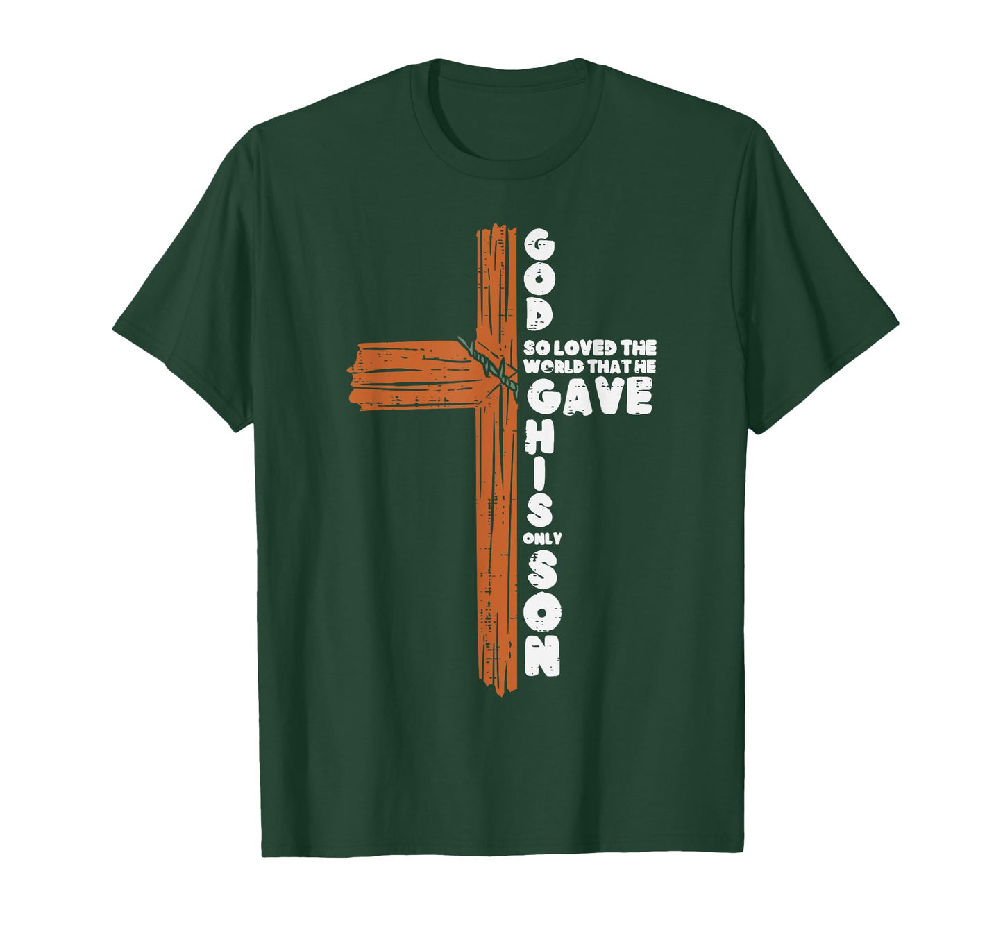 Cross God So Loved The World Jesus Christian Men Women Kids T-Shirt