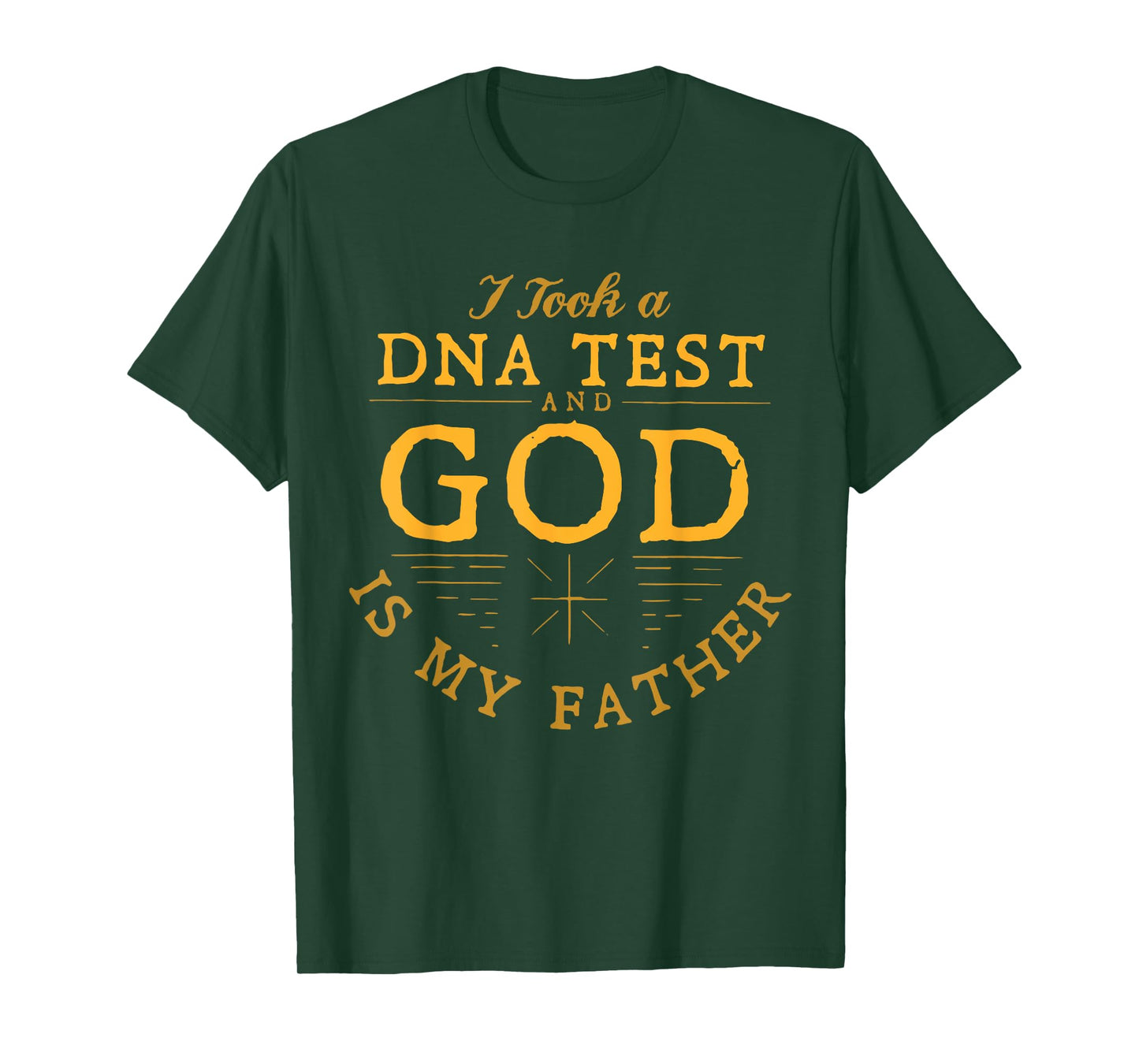 Funny I Took A DNA Test God Is My Father Jesus Christian T-Shirt