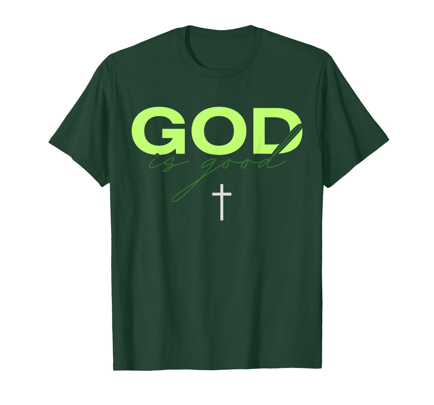God Is Good Green And White Typographic Christian Religious T-Shirt