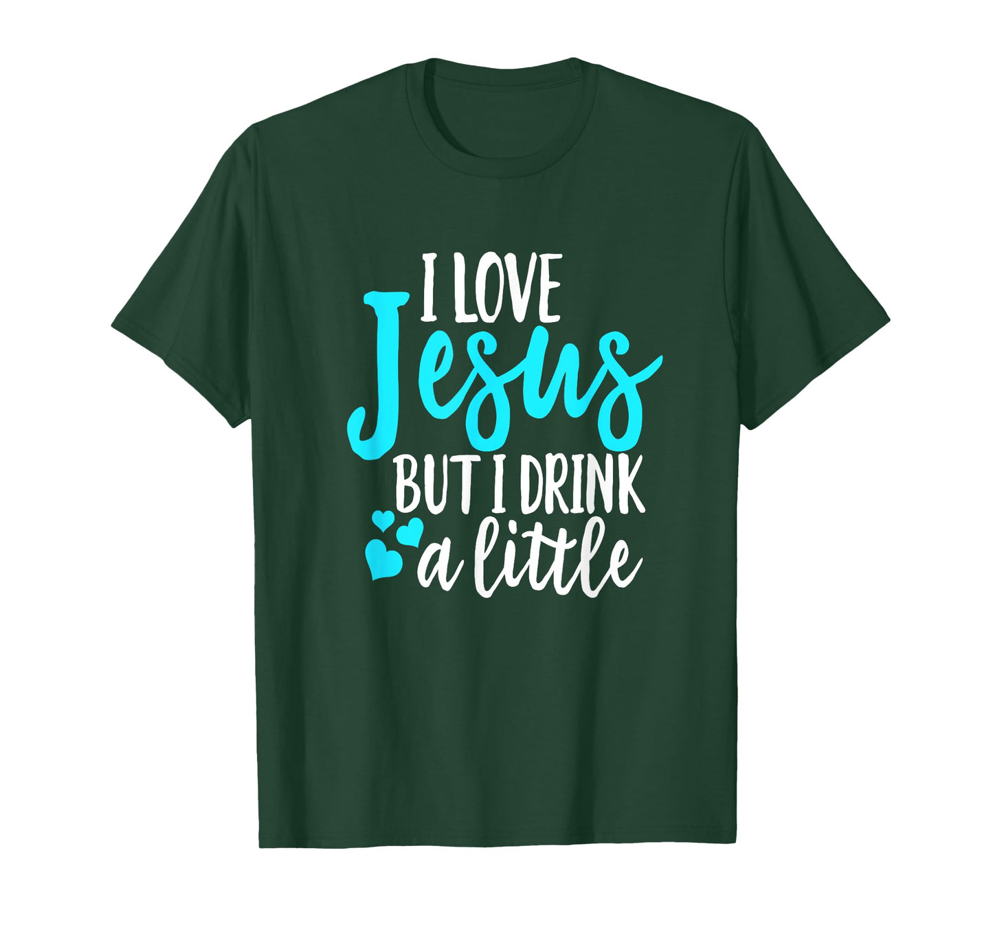 Funny I Love Jesus But I Drink A Little Christian Women T-Shirt