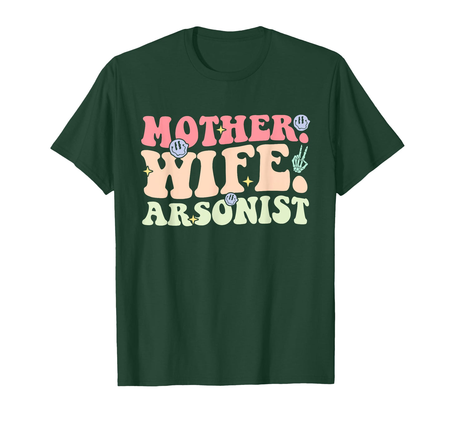 Mother Wife Arsonist Funny Design T-Shirt