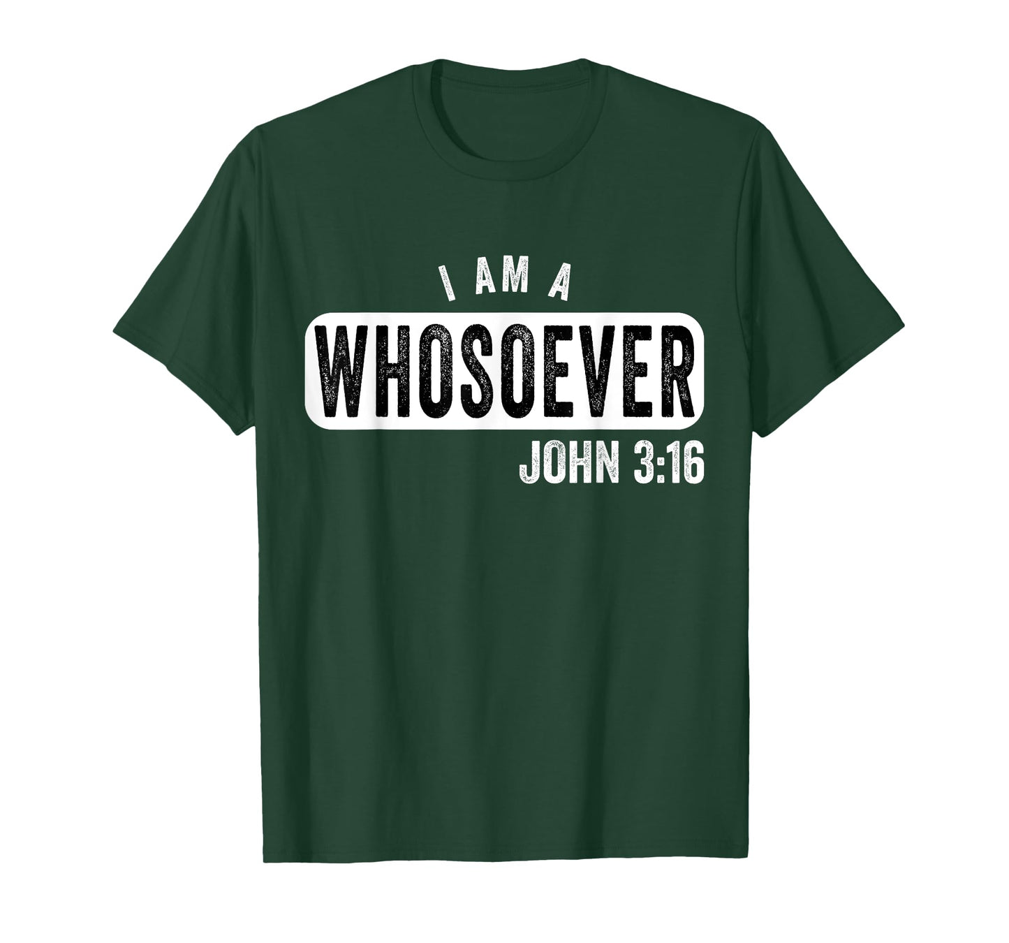 I AM A WHOSOEVER JOHN 3:16 VINTAGE CHRISTIAN BELIEF PRESENT T-Shirt