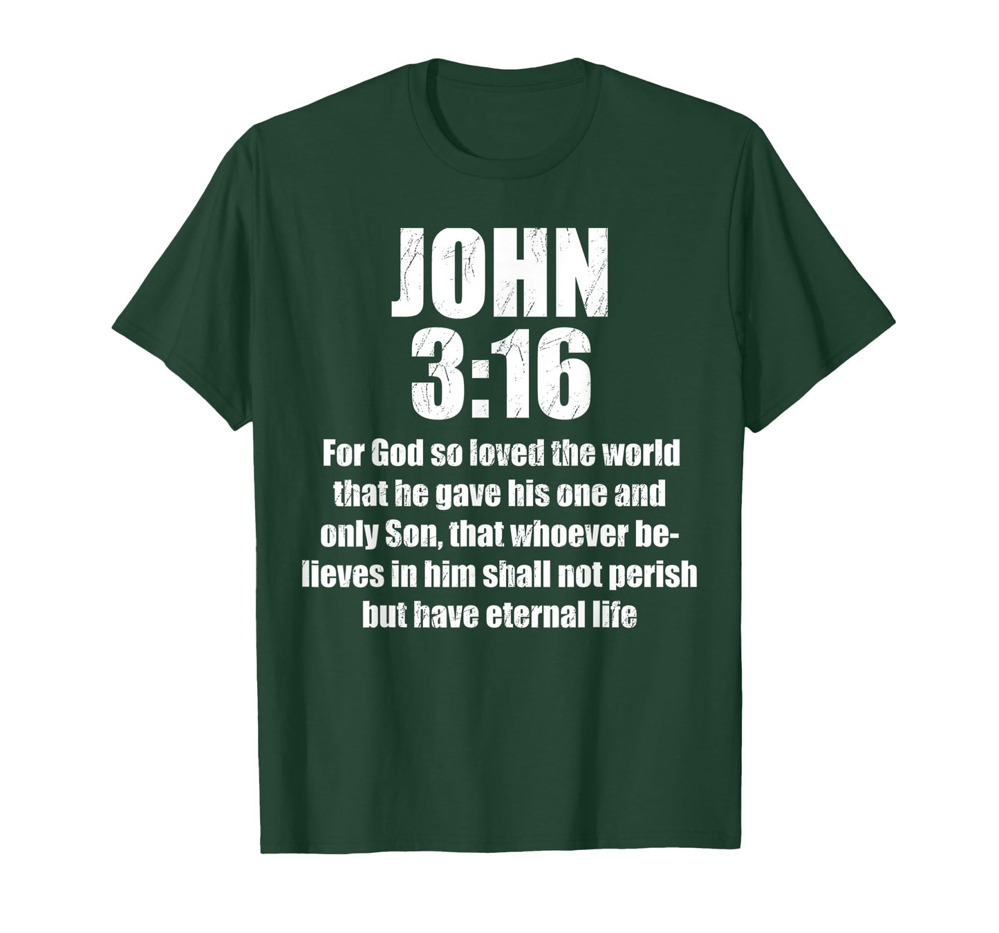 for God So Loved The World That He Gave His One and Only Son T-Shirt