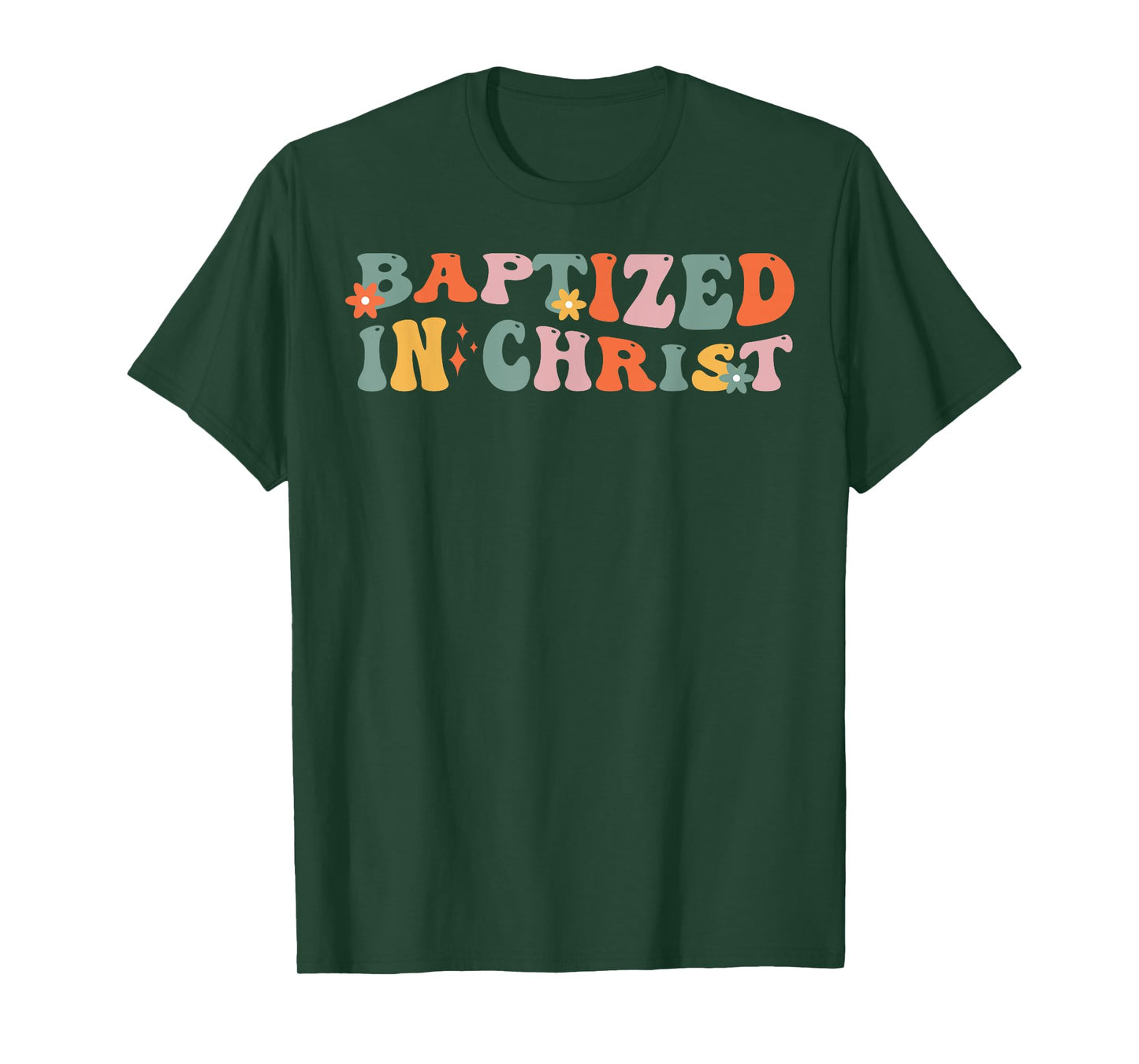 Baptism Christian Communion Baptized In Christ Woman Girl T-Shirt