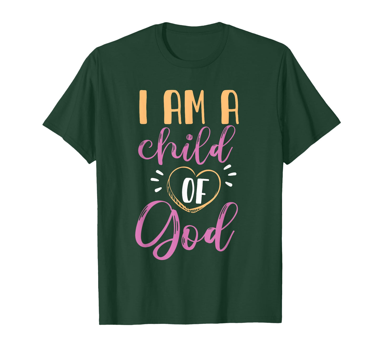 I Am A Child Of God Design For Girls And Women T-Shirt