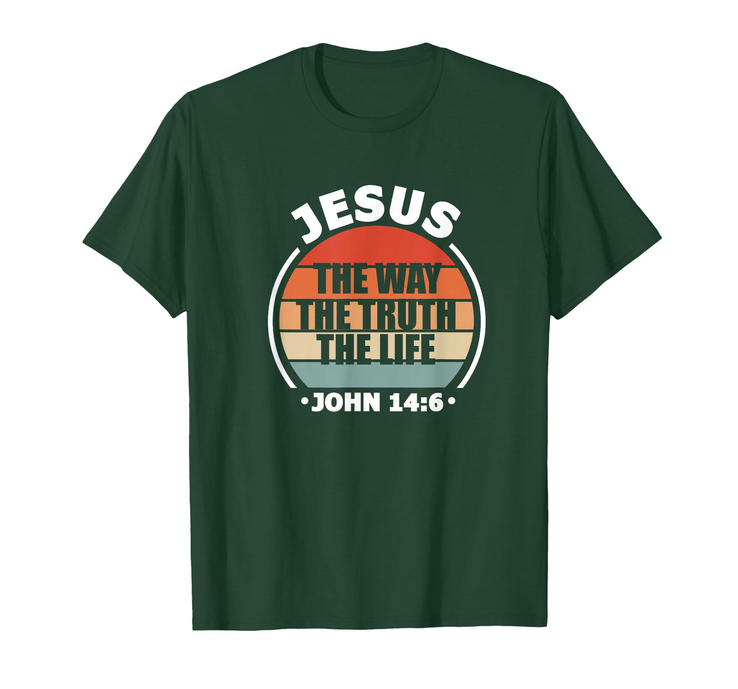 Jesus The Way Truth Life John 14:6 Christian Bible Verse T-Shirt