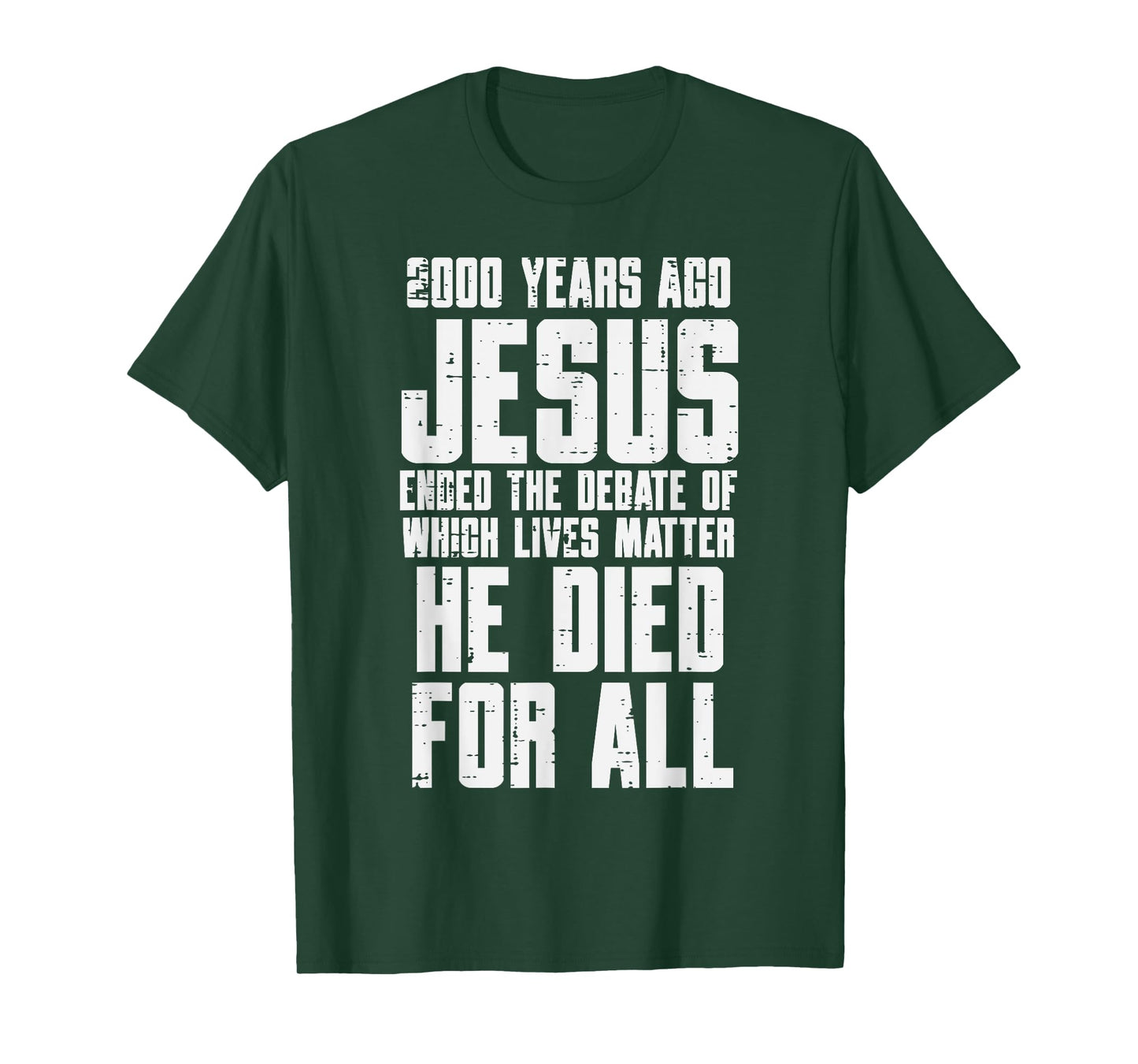 2000 Years Ago Jesus Died For All Christian Men Women Kids T-Shirt