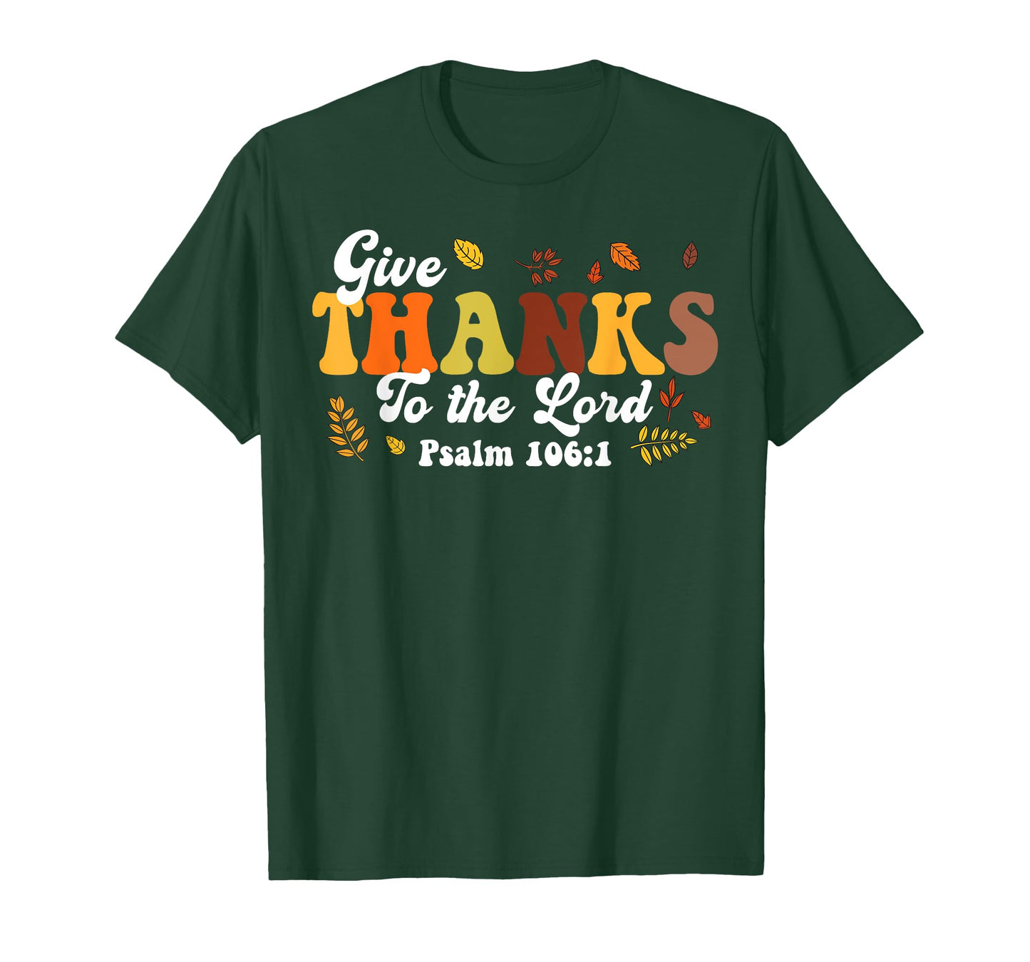Thanks To Lord Psalm Thanksgiving Christian Women Men T-Shirt