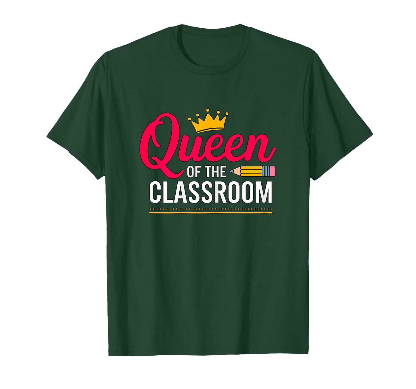 Queen of the Classroom Teacher T-Shirt