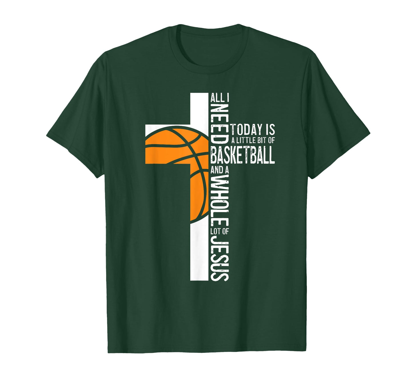 Basketball All I Need Is Basketball And Jesus Christian T-Shirt
