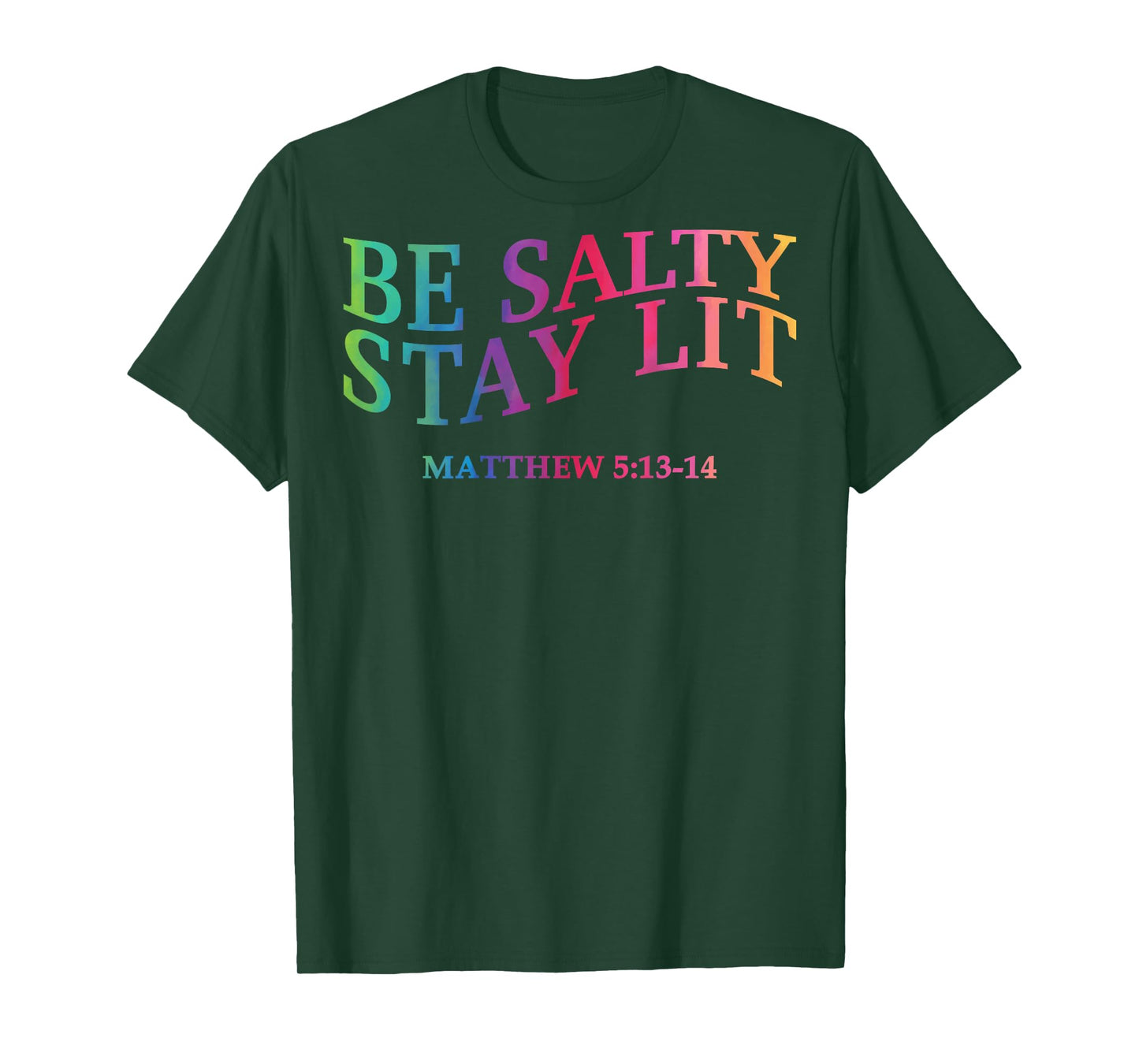 Be Salty Stay Lit Christian Jesus God Sister Son Brother Men T-Shirt