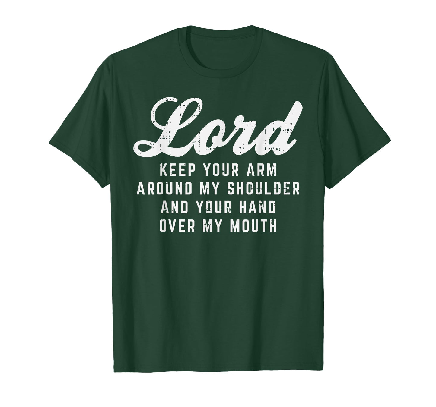 Lord Arm Shoulder Hand Mouth God Jesus Prayer Christian Gift T-Shirt