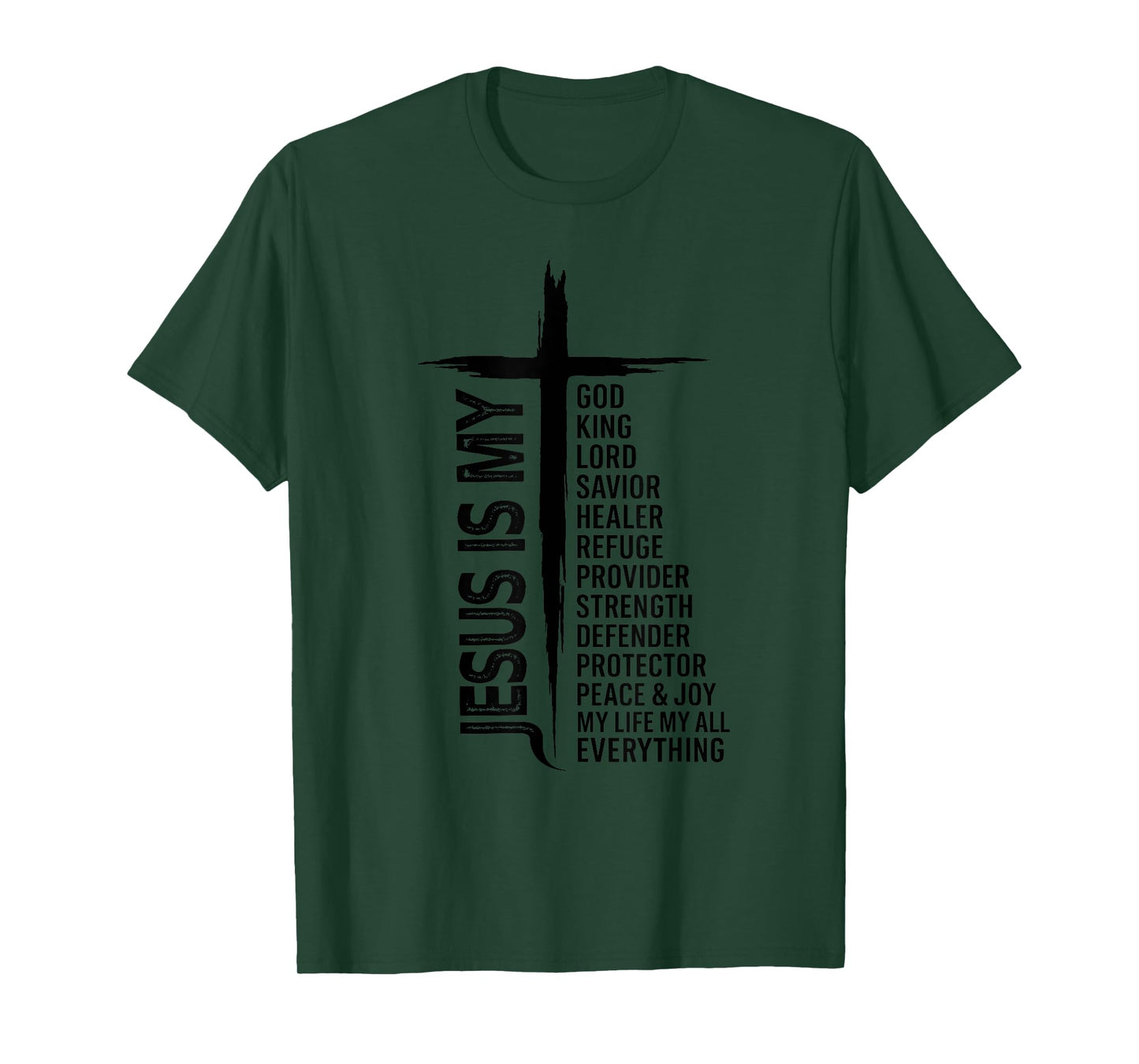 Cross Christian Christ Jesus Is My God King Lord And Savior T-Shirt