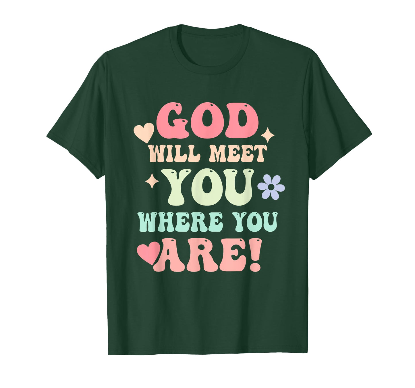 Inspirational, Prayer, Caption: God Will Meet You T-Shirt