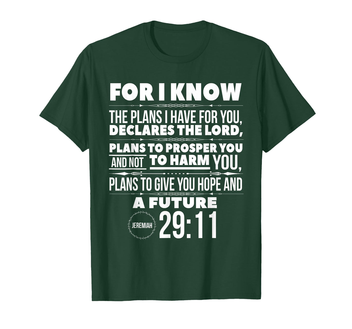 For I Know The Plans I Have For You Hope Faith And Love T-Shirt