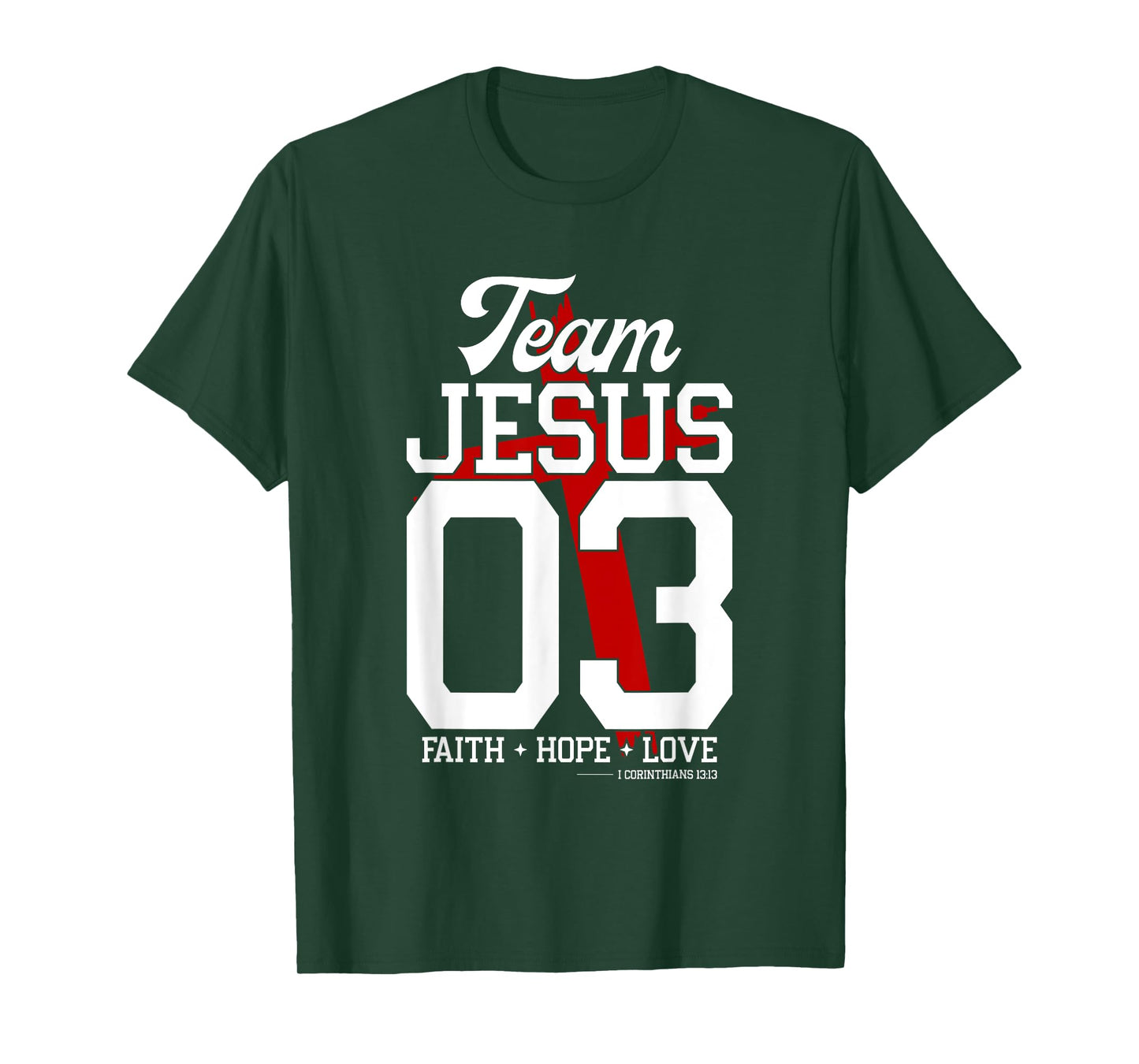 Christian - Team Jesus 03 Faith Hope Love T-Shirt
