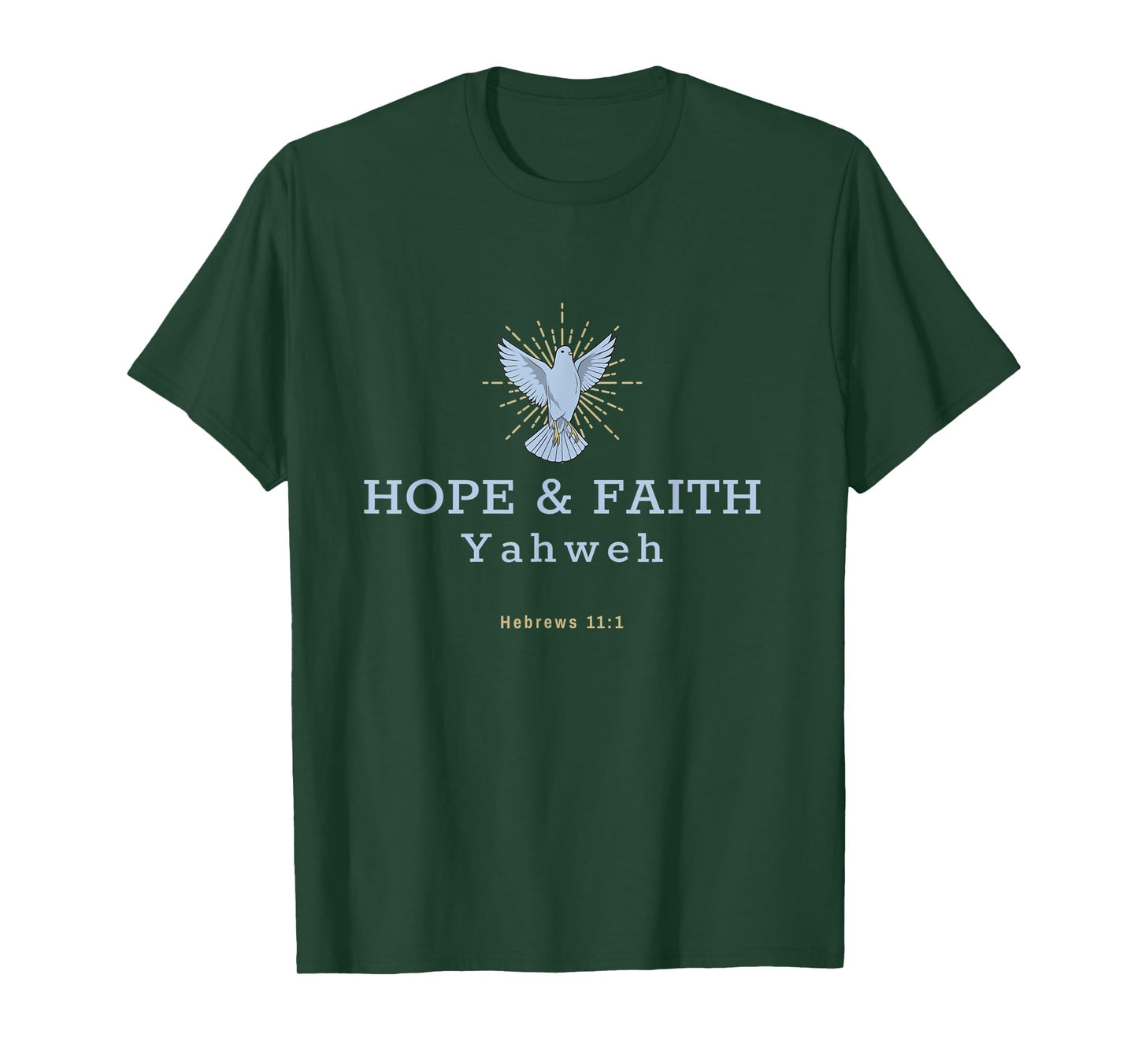 Hope and Faith, Yahweh, Hebrews 11:1 T-Shirt