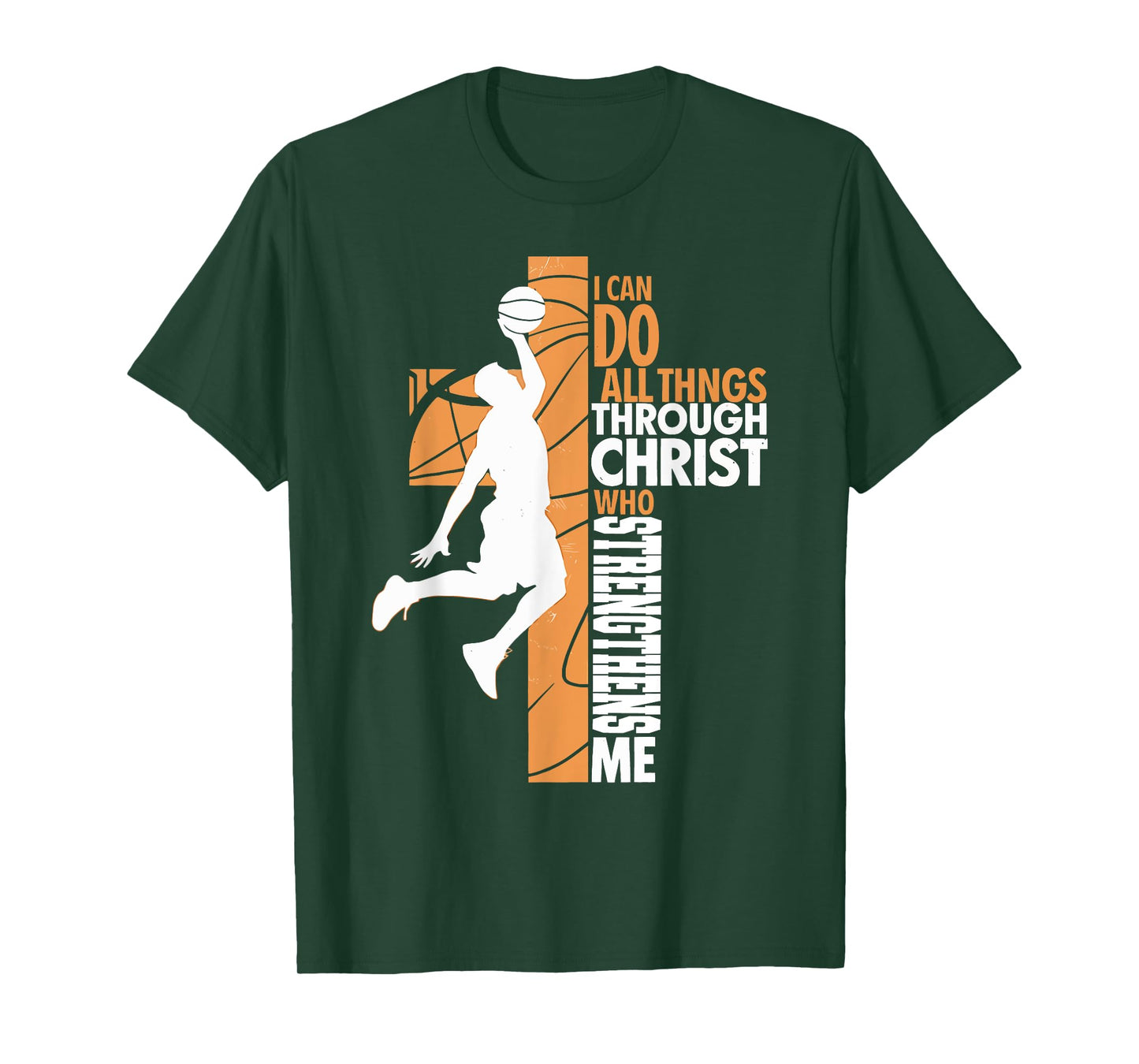 Christian Basketball I Can Do All Things Through Christ T-Shirt