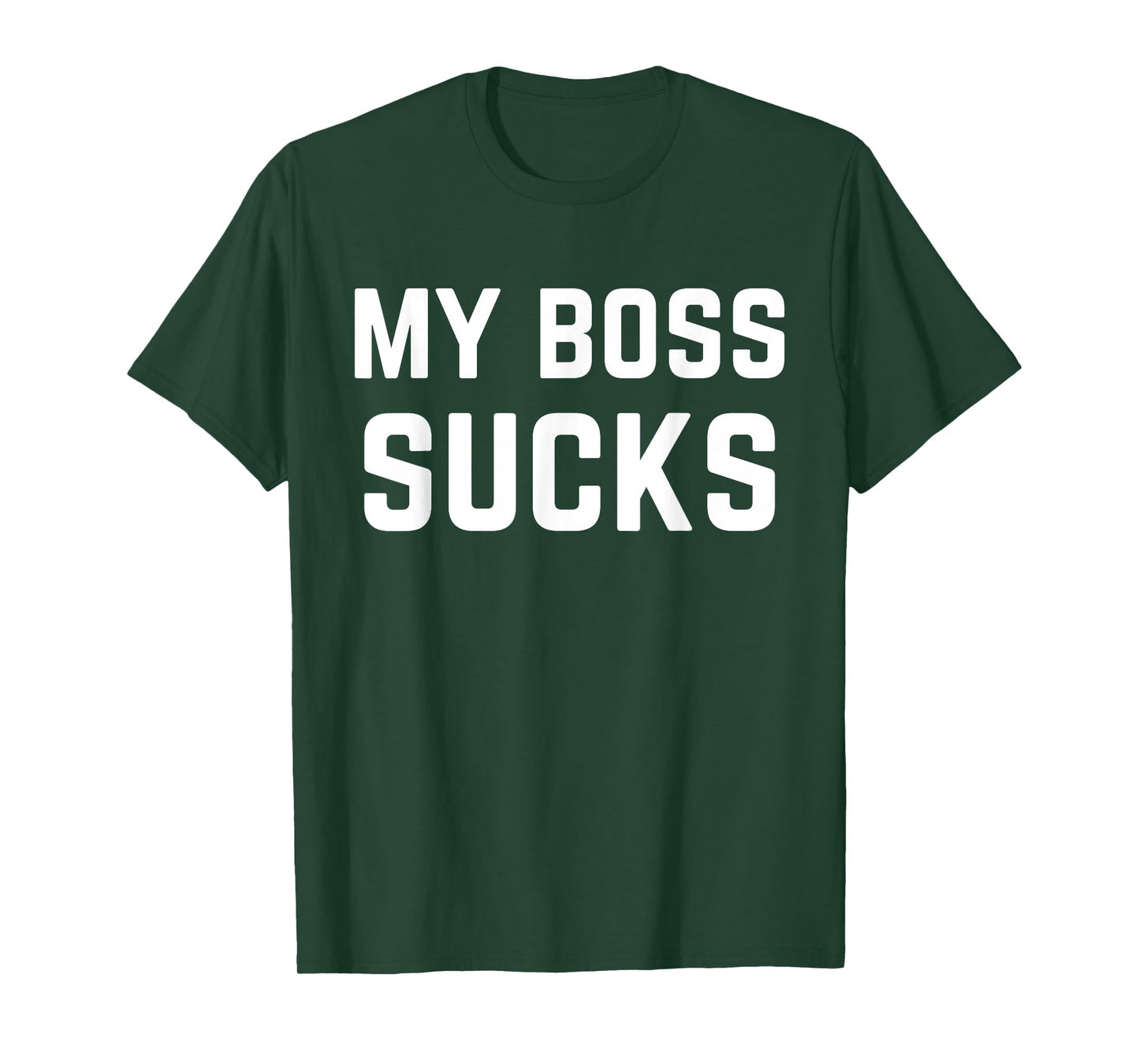 My Boss Sucks Sarcastic Work Quote T-Shirt