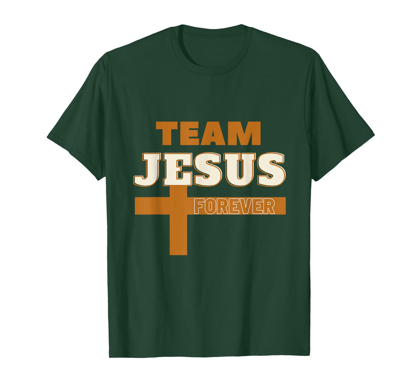 Team Jesus Forever Religious Tee, Christian Faith Inspired T-Shirt