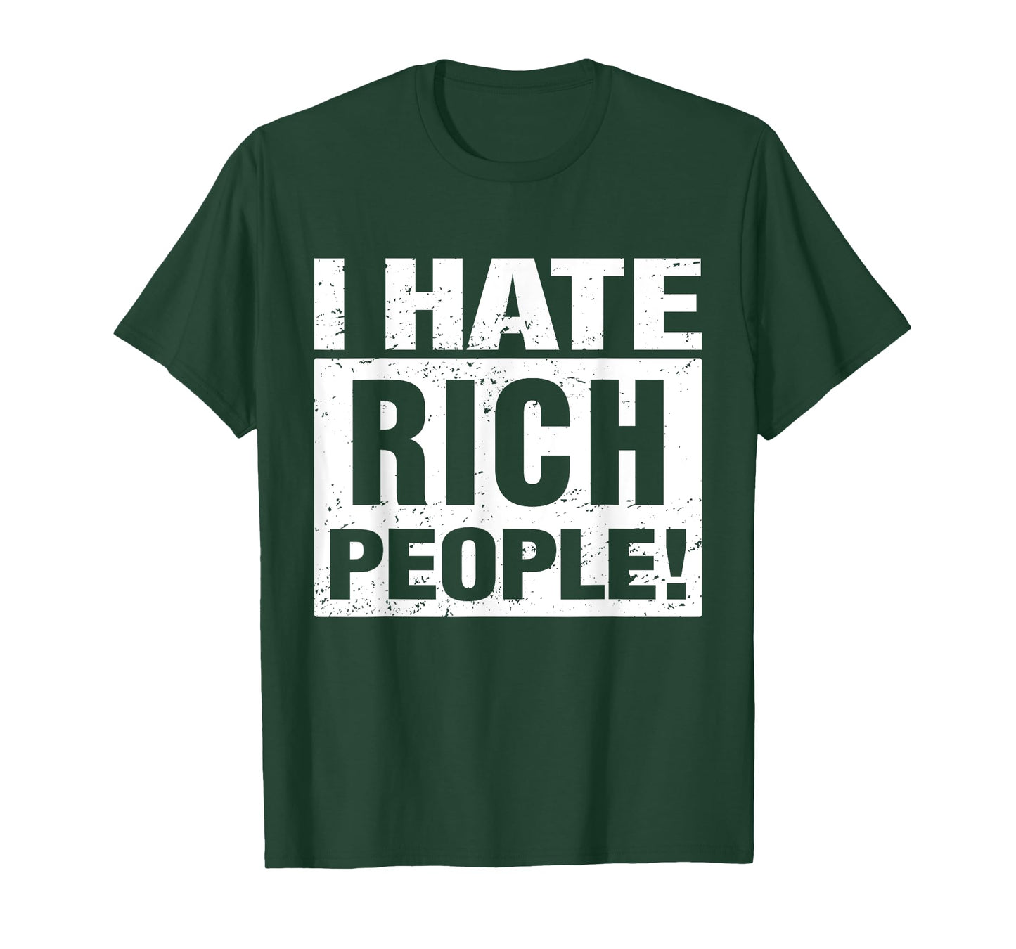 I Hate Rich People Funny Sarcasm Meme T-Shirt