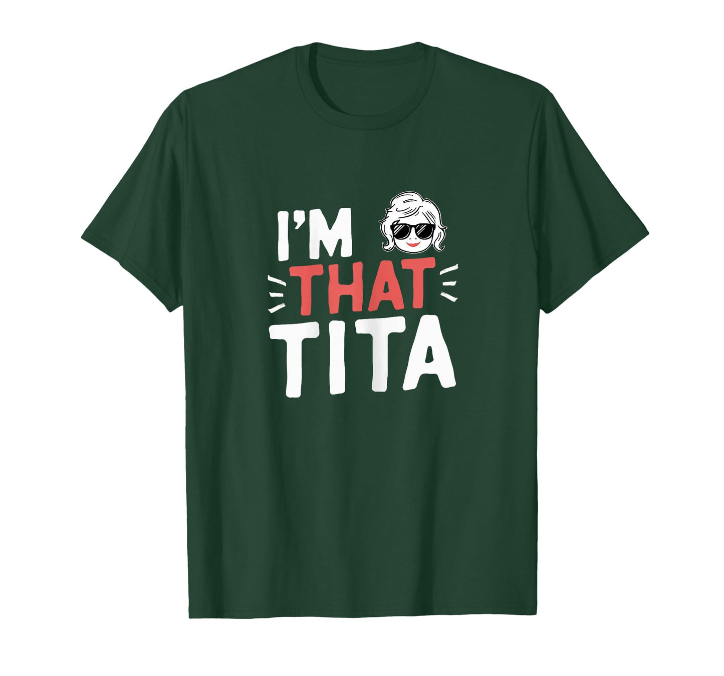 I'm That Tita Funny Mother's Day Grandma T-Shirt