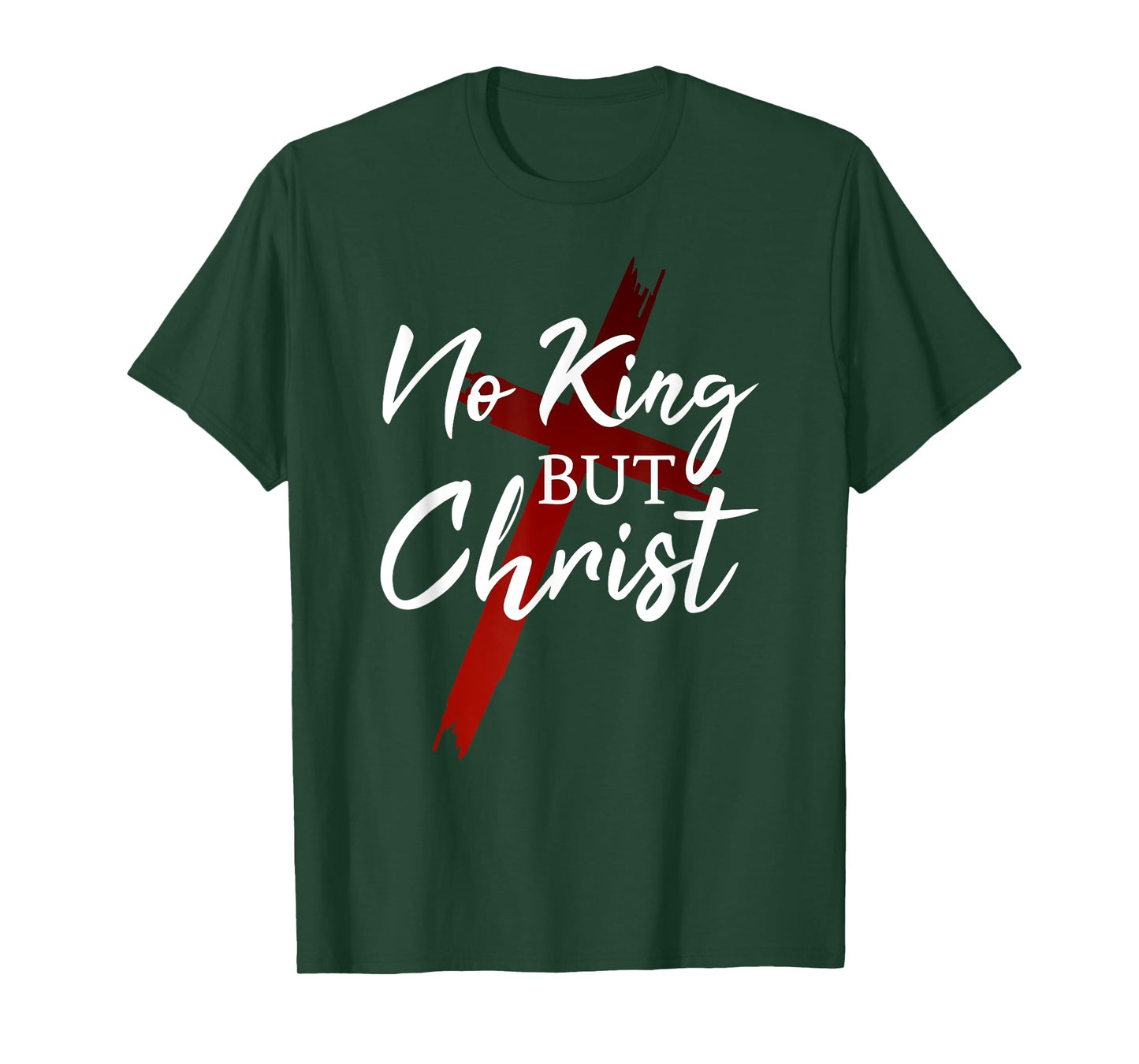 No King But Christ Cross God Jesus Christian Faith T-Shirt