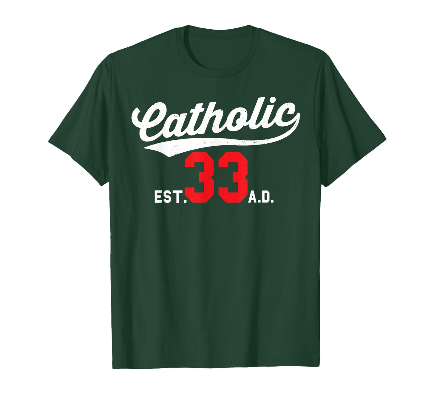 Catholic Since 33 AD Crucifix Jesus Eucharist Mass Gift T-Shirt