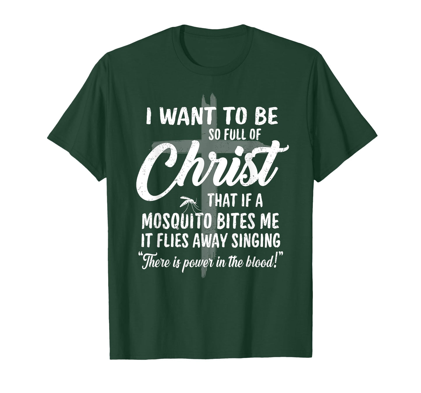 Funny Christian Full Of Christ Mosquito Power In The Blood T-Shirt