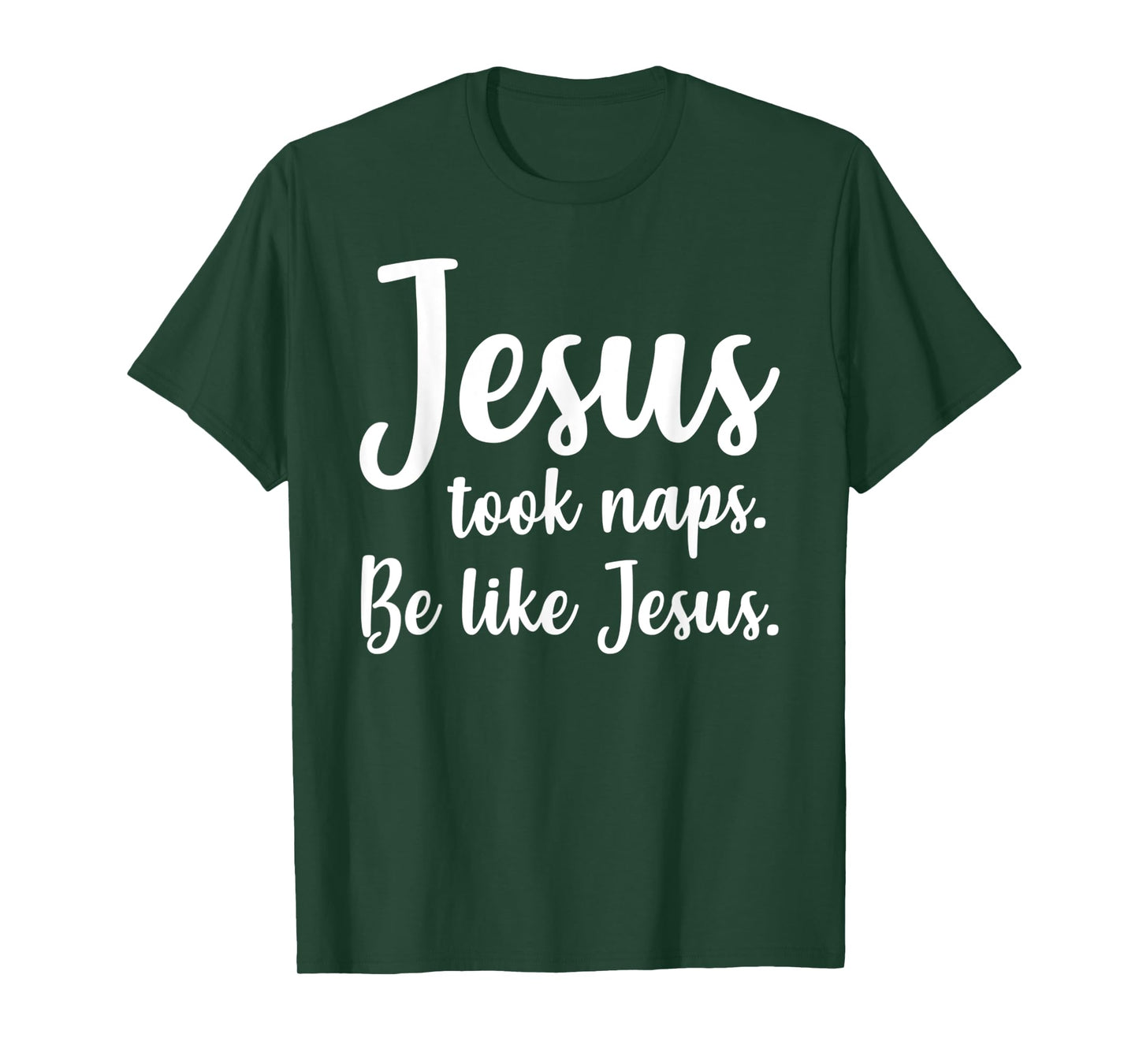 Funny Jesus Took Naps, Be Like Jesus, Mark 4:38 - Bible T-Shirt