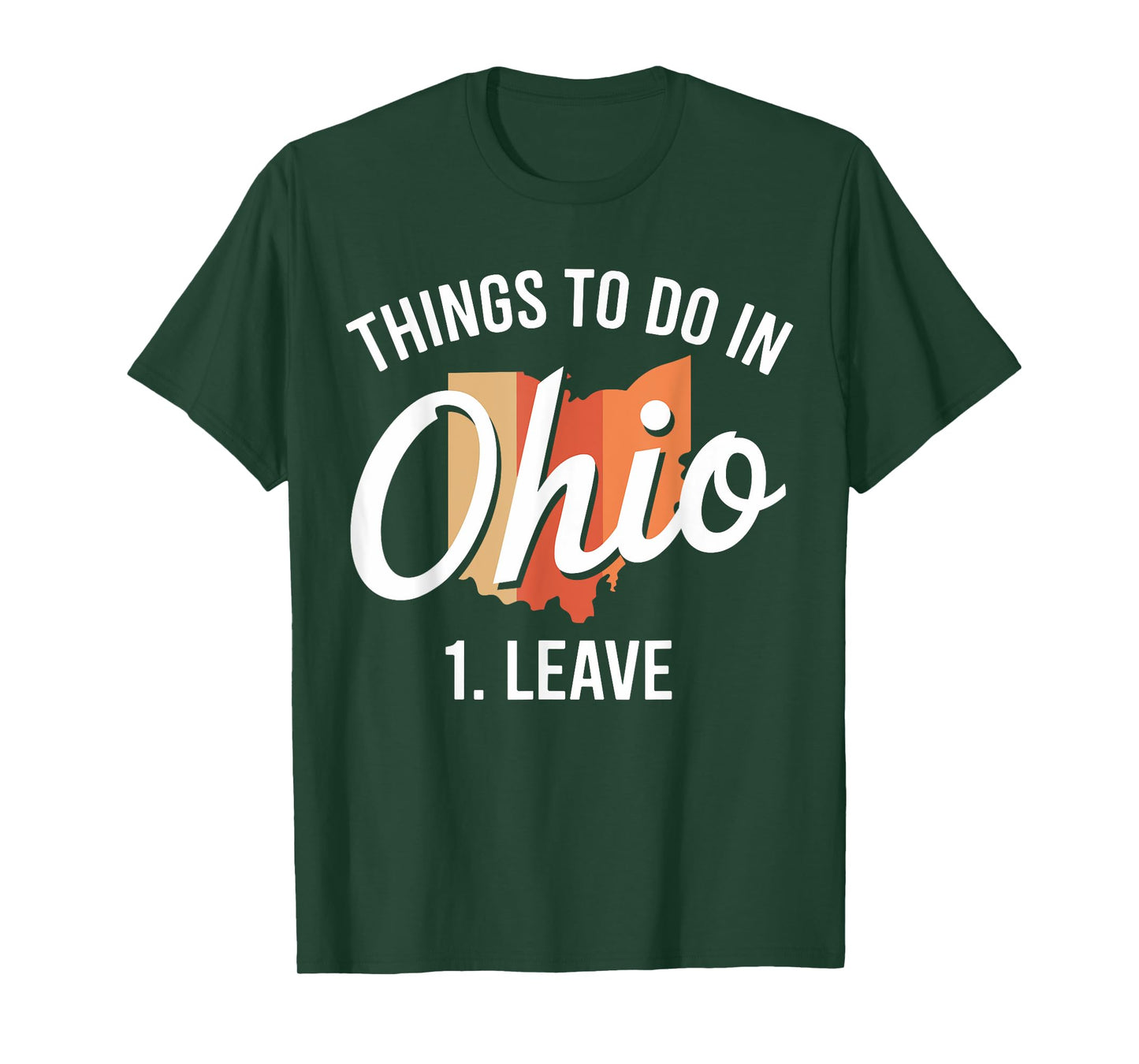 Activities in Ohio 1. Leave a Fun Ohio Meme T-Shirt