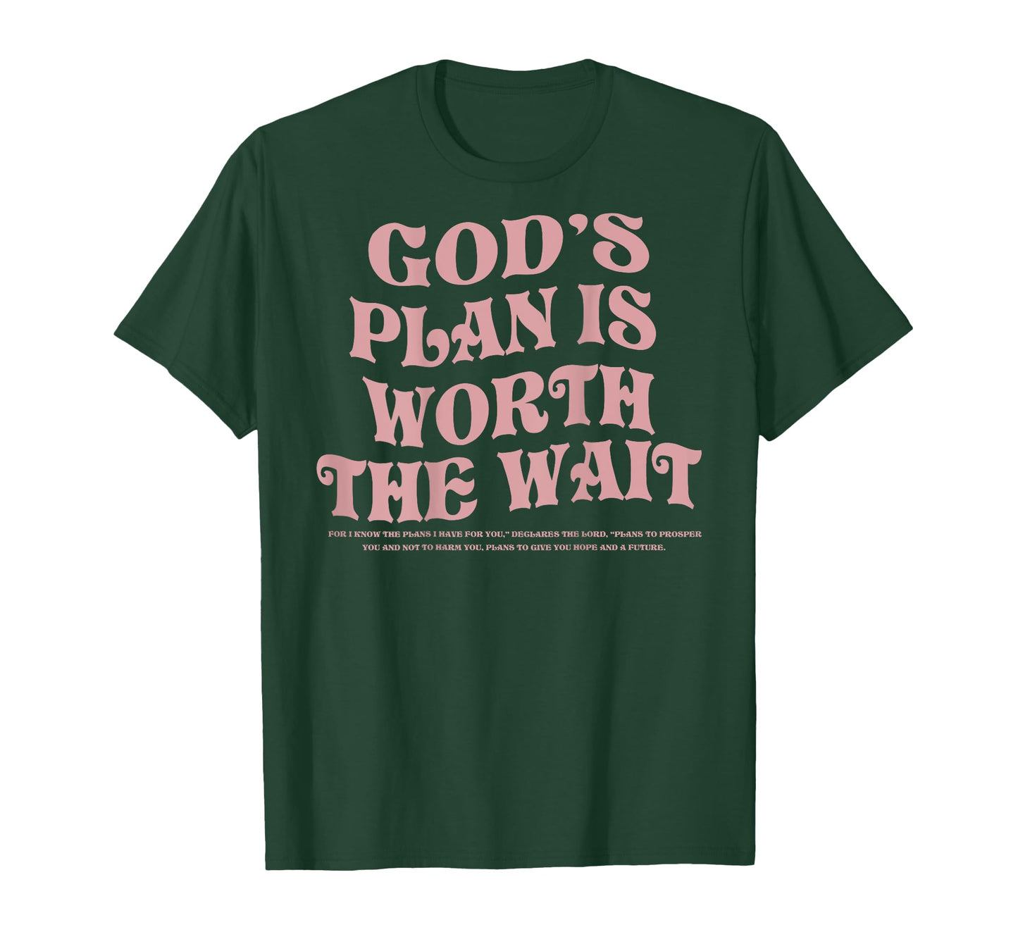 God's Plan is Worth the Wait Bible Verse Christian (On Back) T-Shirt