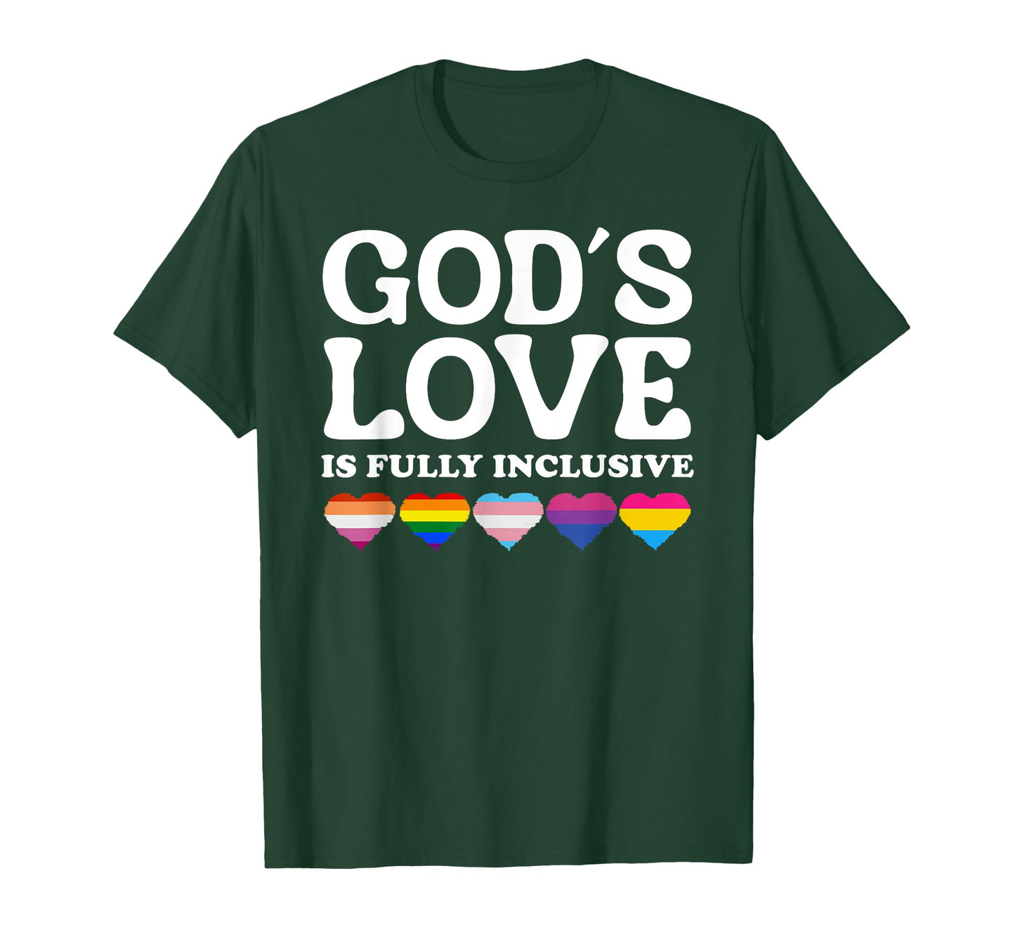 God's Love Is Fully Inclusive LGBTQIA+ Gay Pride Christian T-Shirt