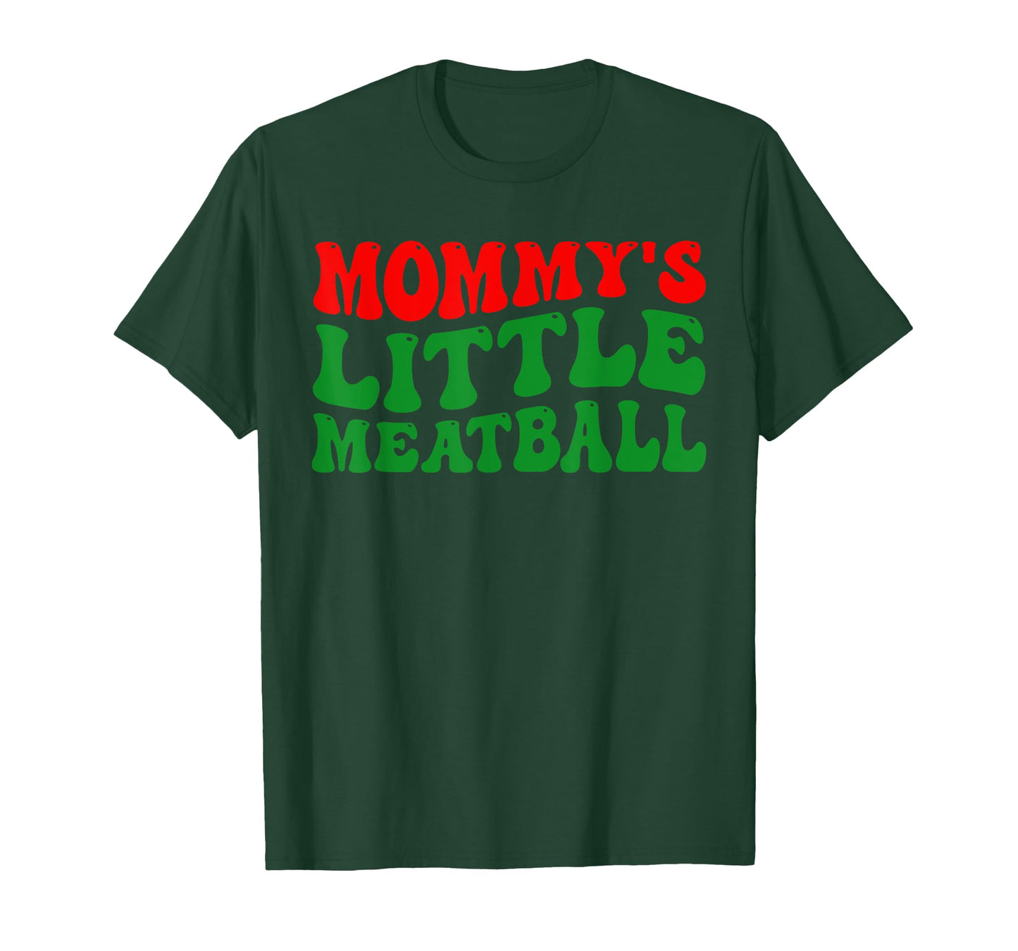 Mommy Little Meatball Daddy Little Meatball Cool Italian Mom T-Shirt