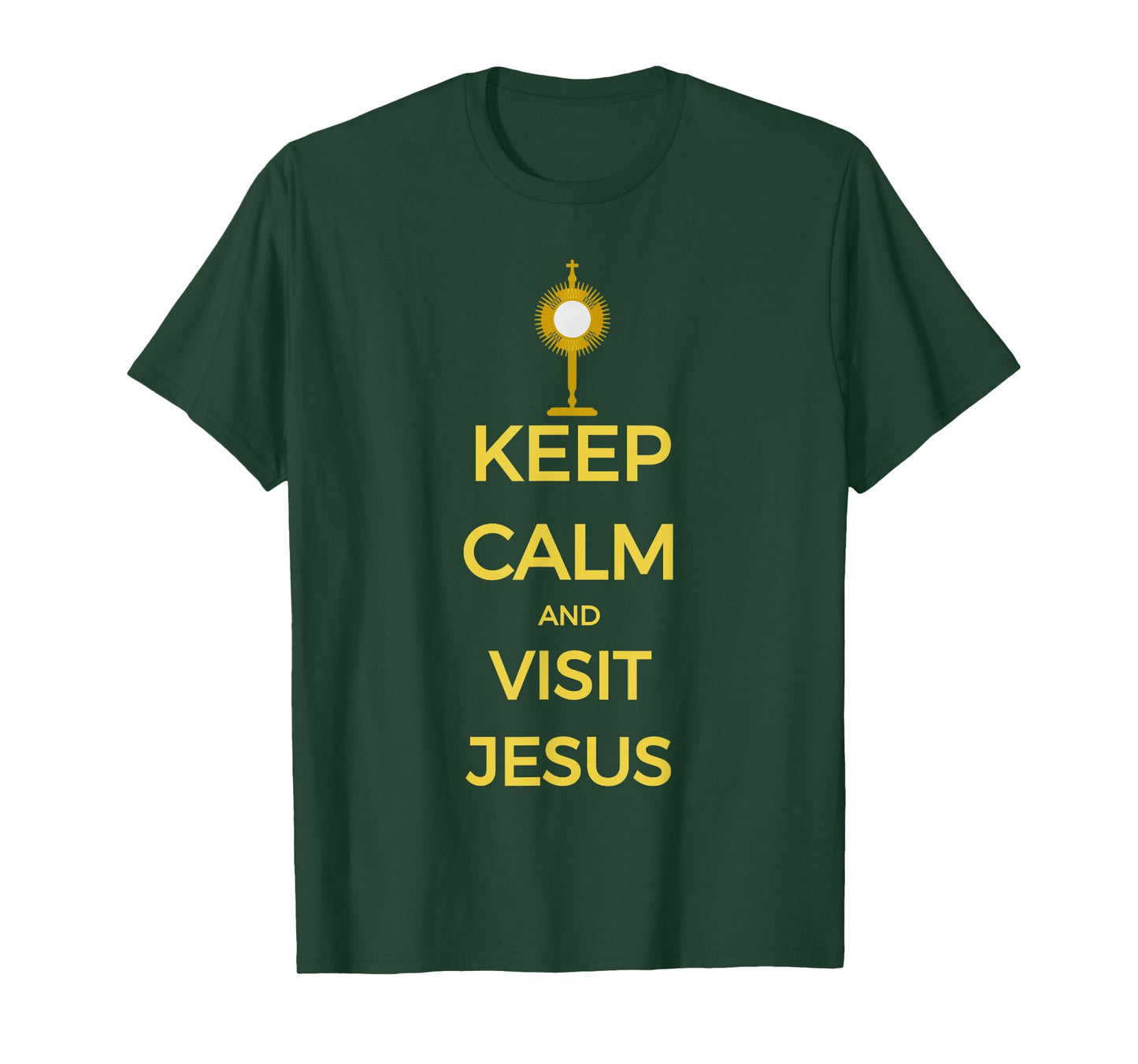 Keep Calm and Visit Jesus T-Shirt Catholic Adoration Tee T-Shirt