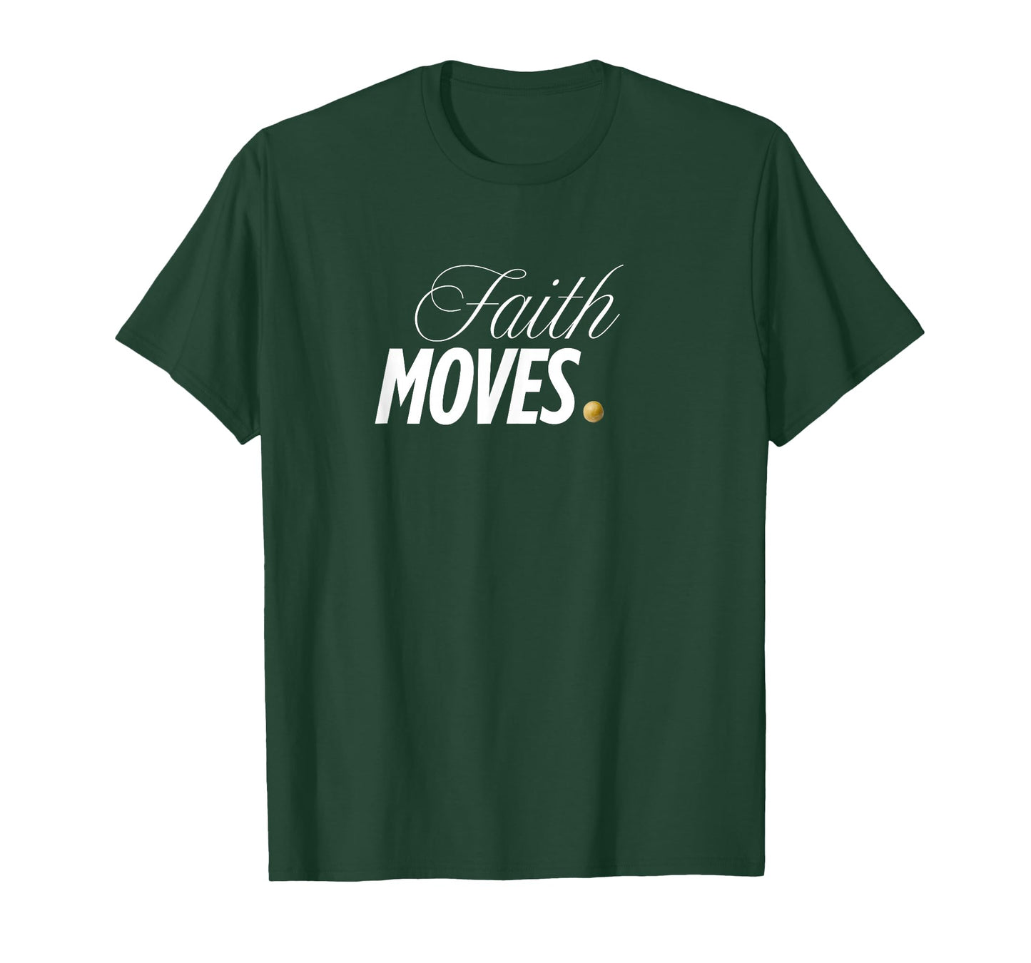 Faith Moves | Bold Christian Inspirational Design T-Shirt