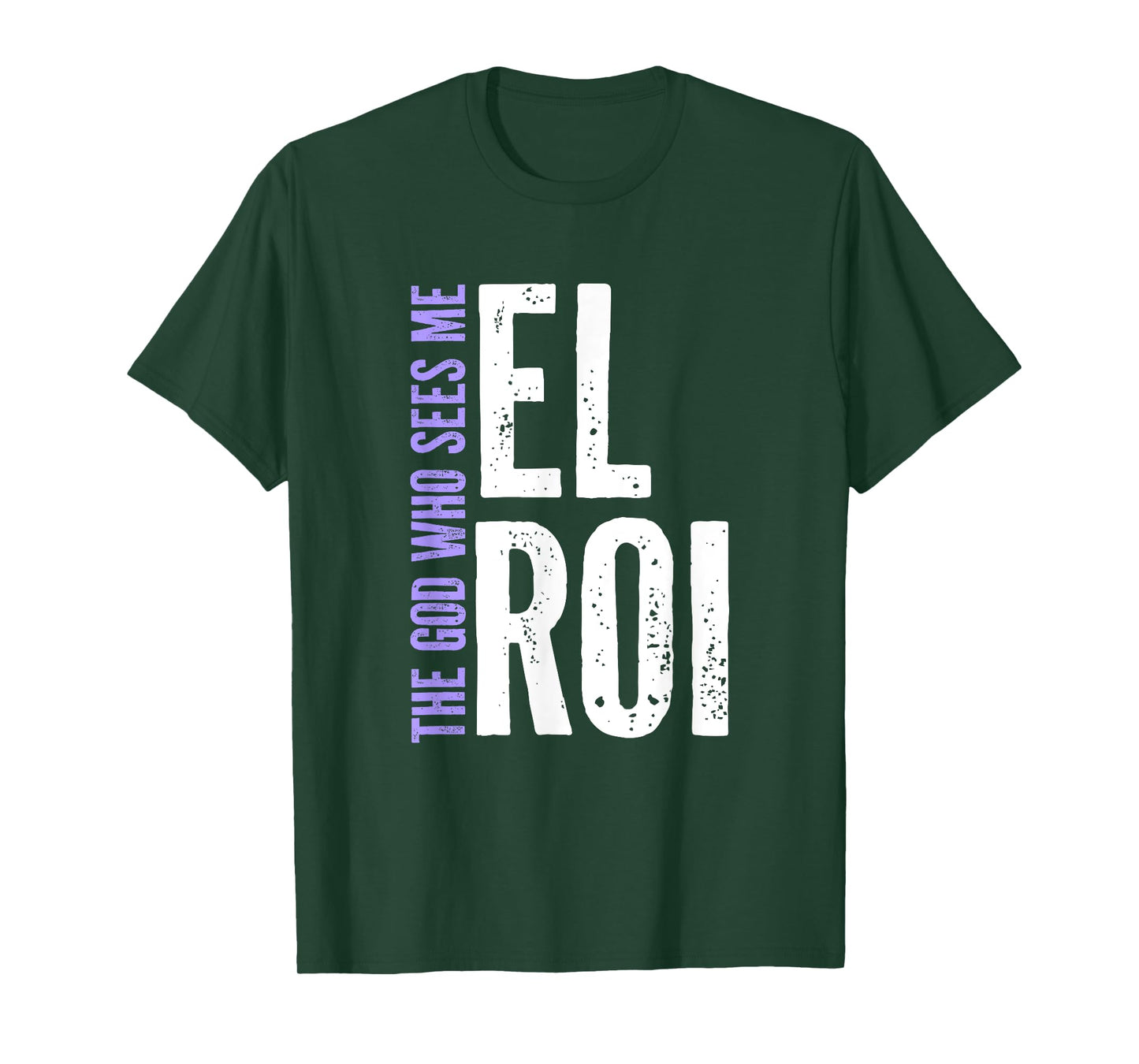 El Roi The God Who Sees Me - Christian Message for Believers T-Shirt