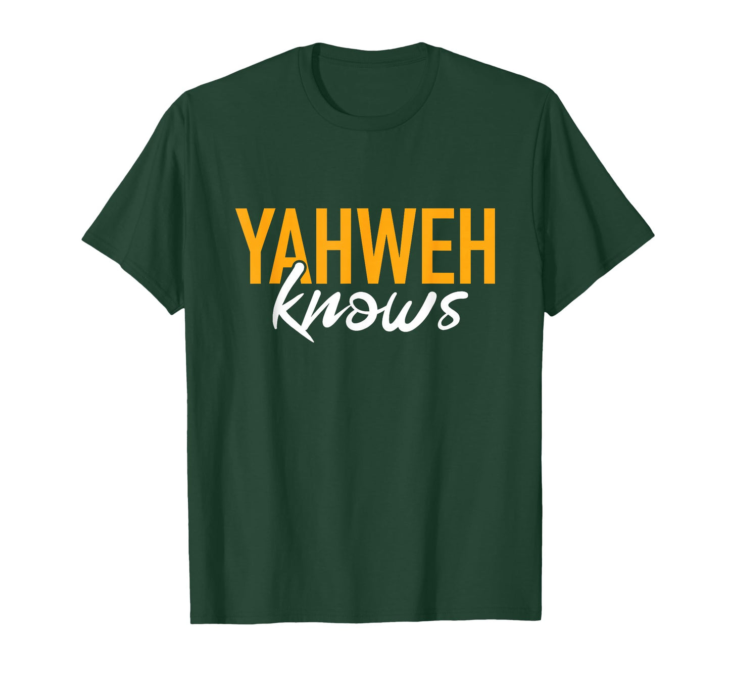 Yahweh Knows Hebrew God of Israel Jewish Christian T-Shirt