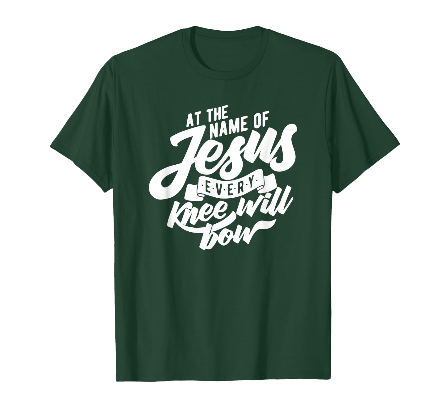 At the Name Of Jesus Every Knee Will Bow T-shirt T-Shirt