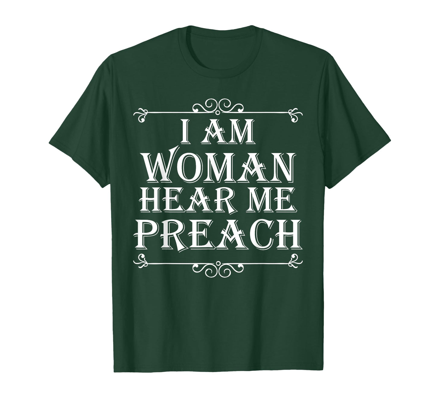 I Am Woman Hear Me Preach Female Pastor Clergy T-Shirts T-Shirt